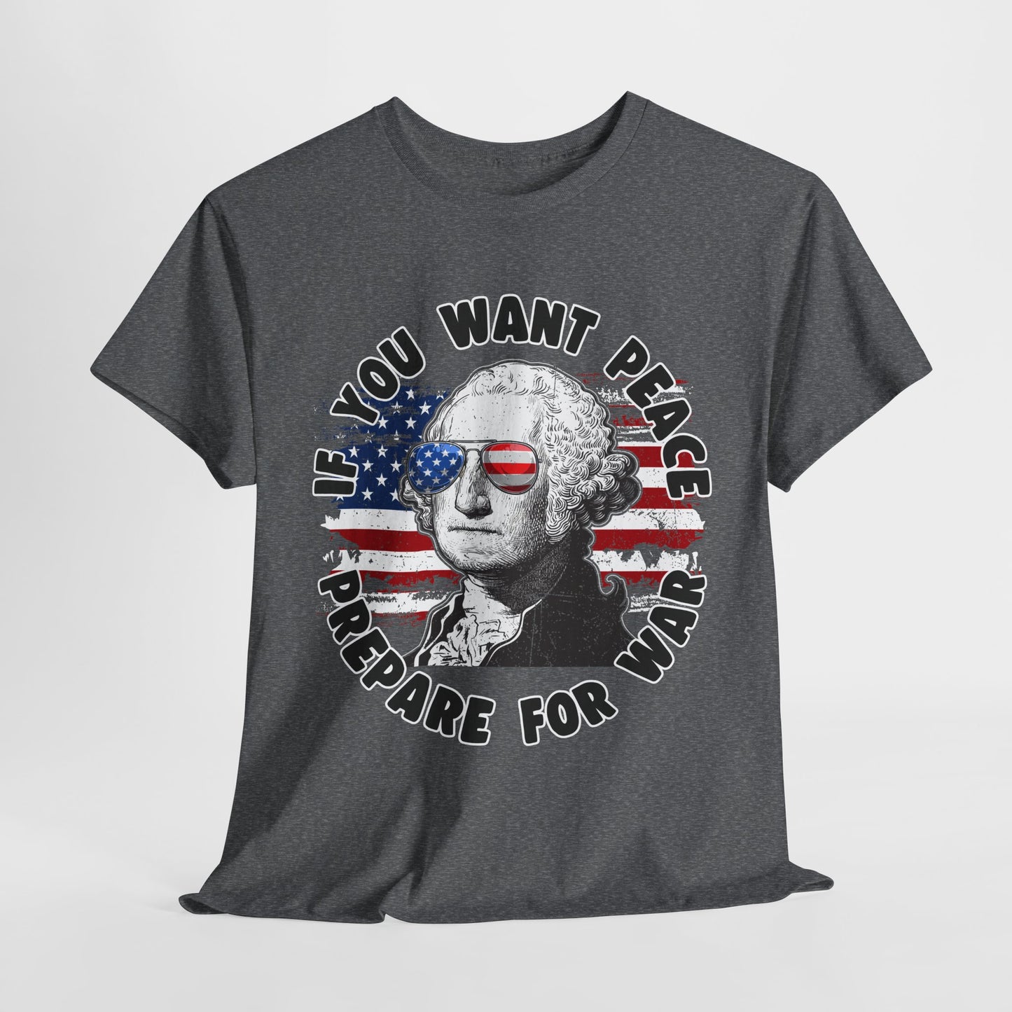 George Washington - If You Want Peace T-Shirt