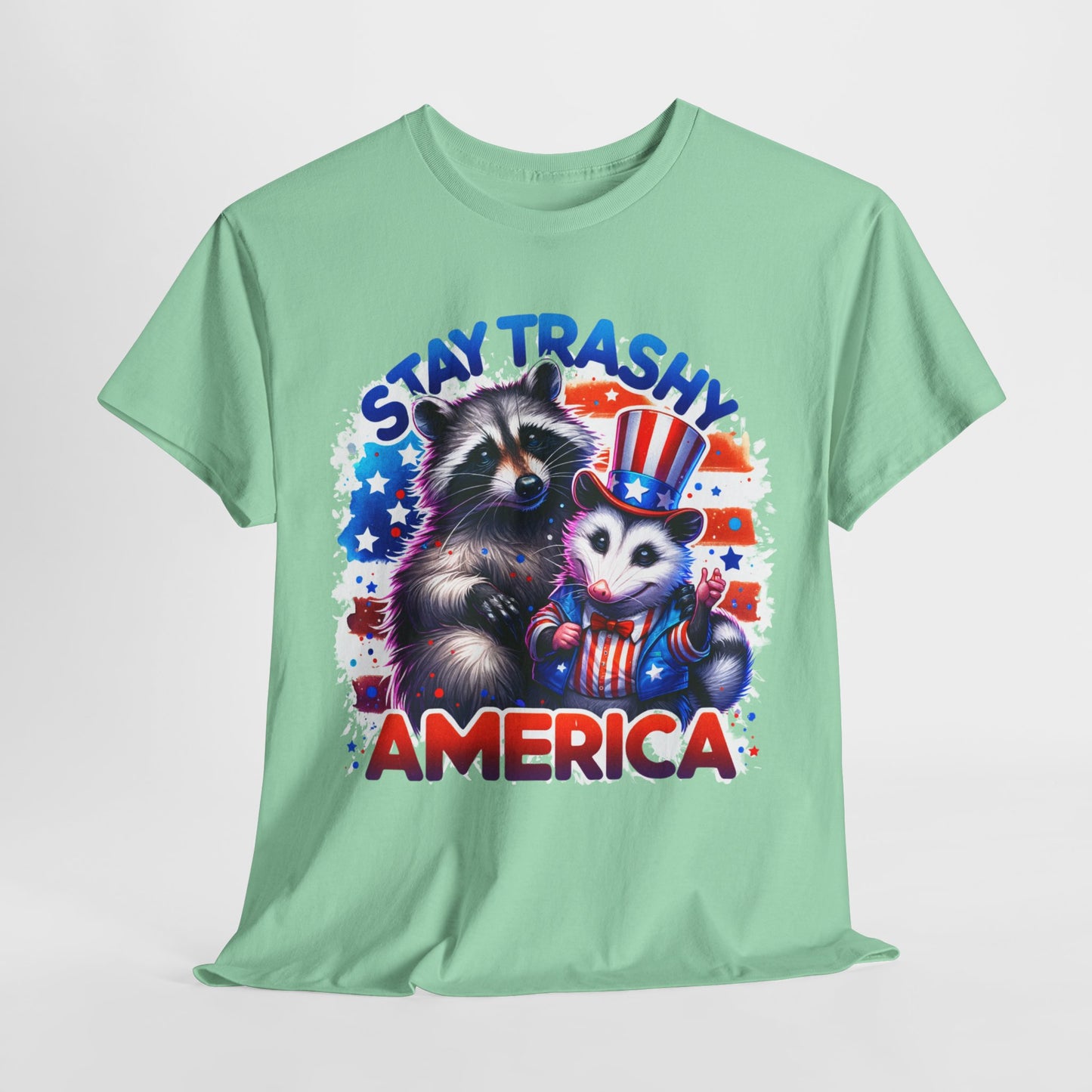 Stay Trashy America T-Shirt