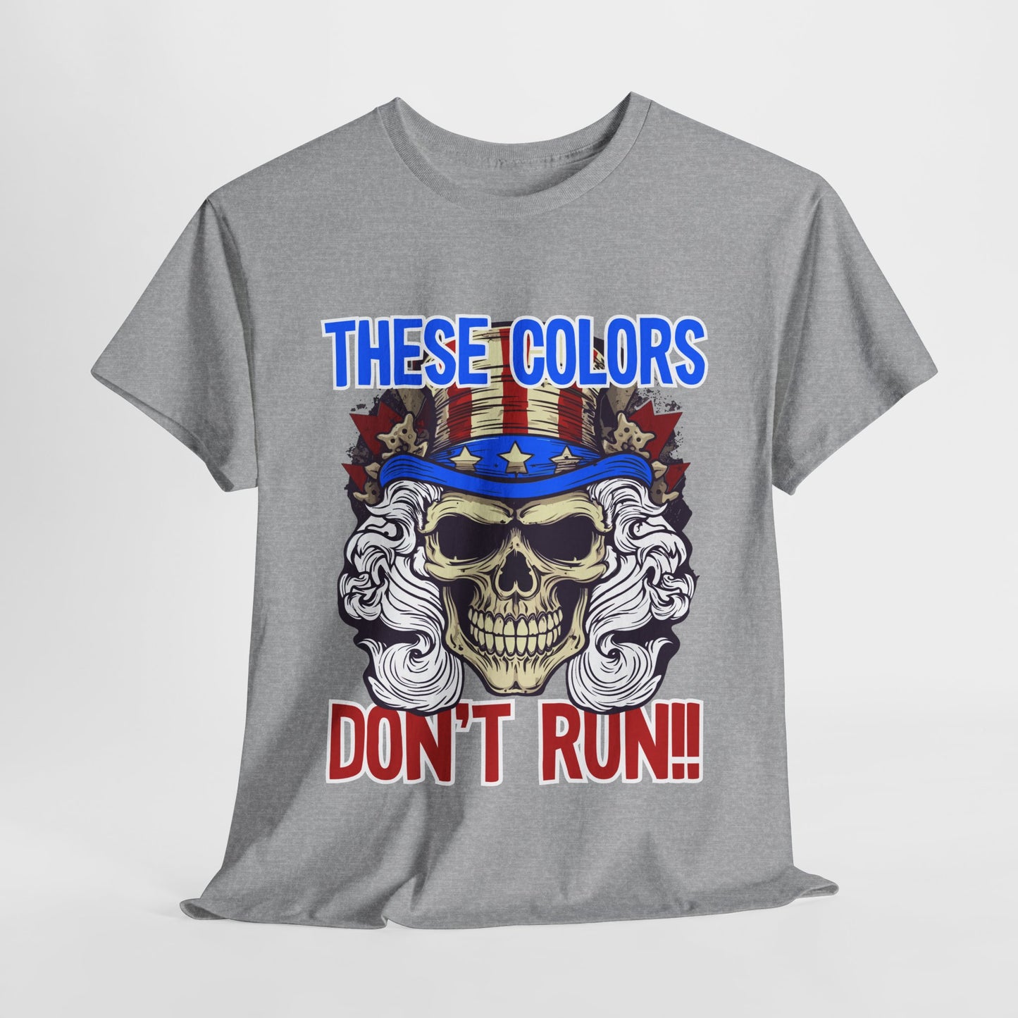 These Colors Don't Run! #3 T-Shirt