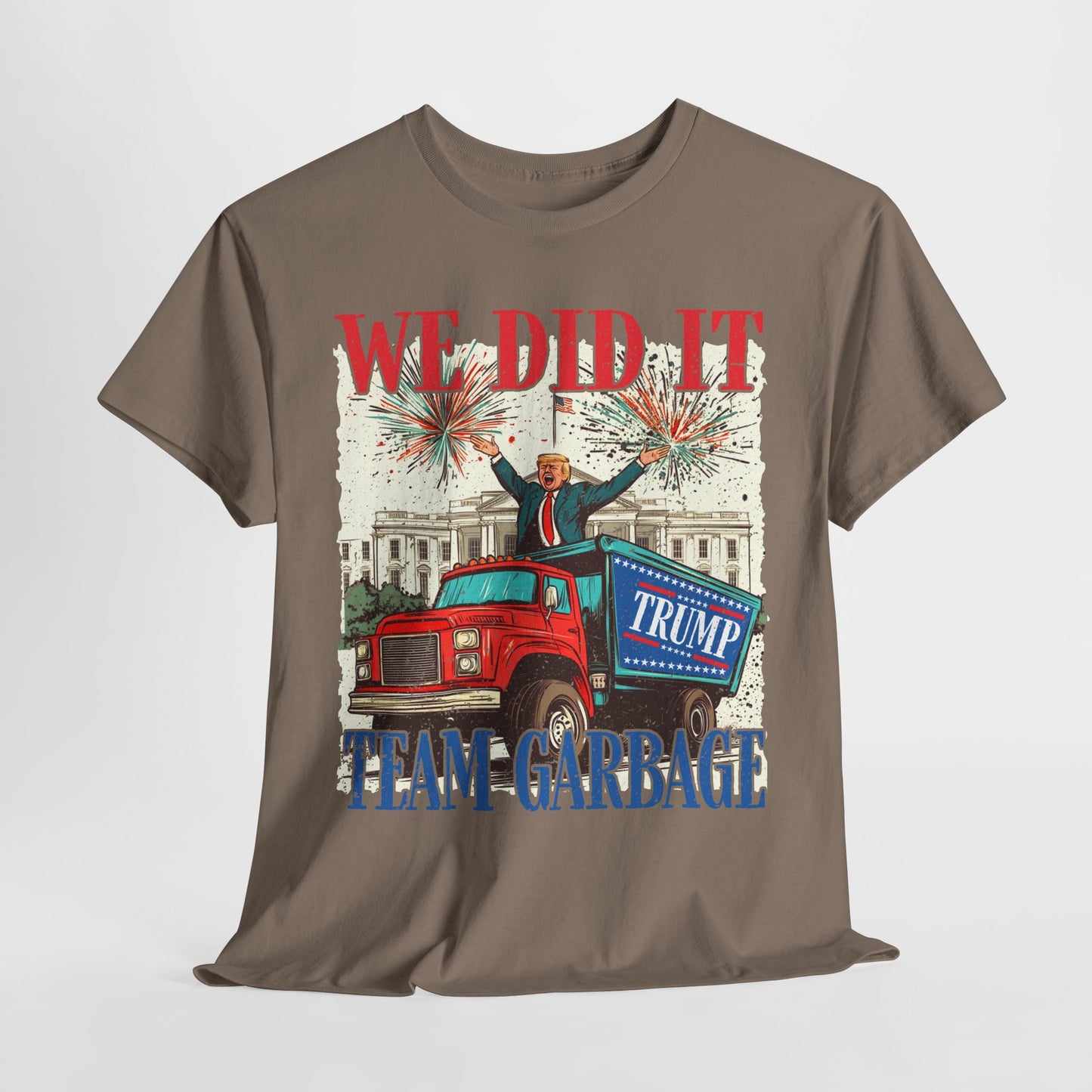 Donald Trump - Team Garbage We Did It! #1 T-Shirt