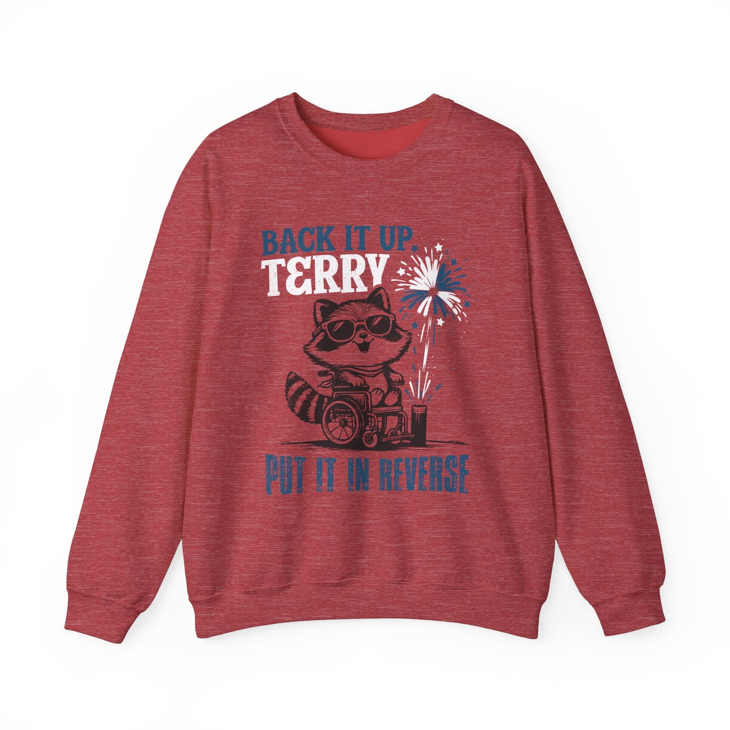 Back it Up Terry! #1 Sweatshirt