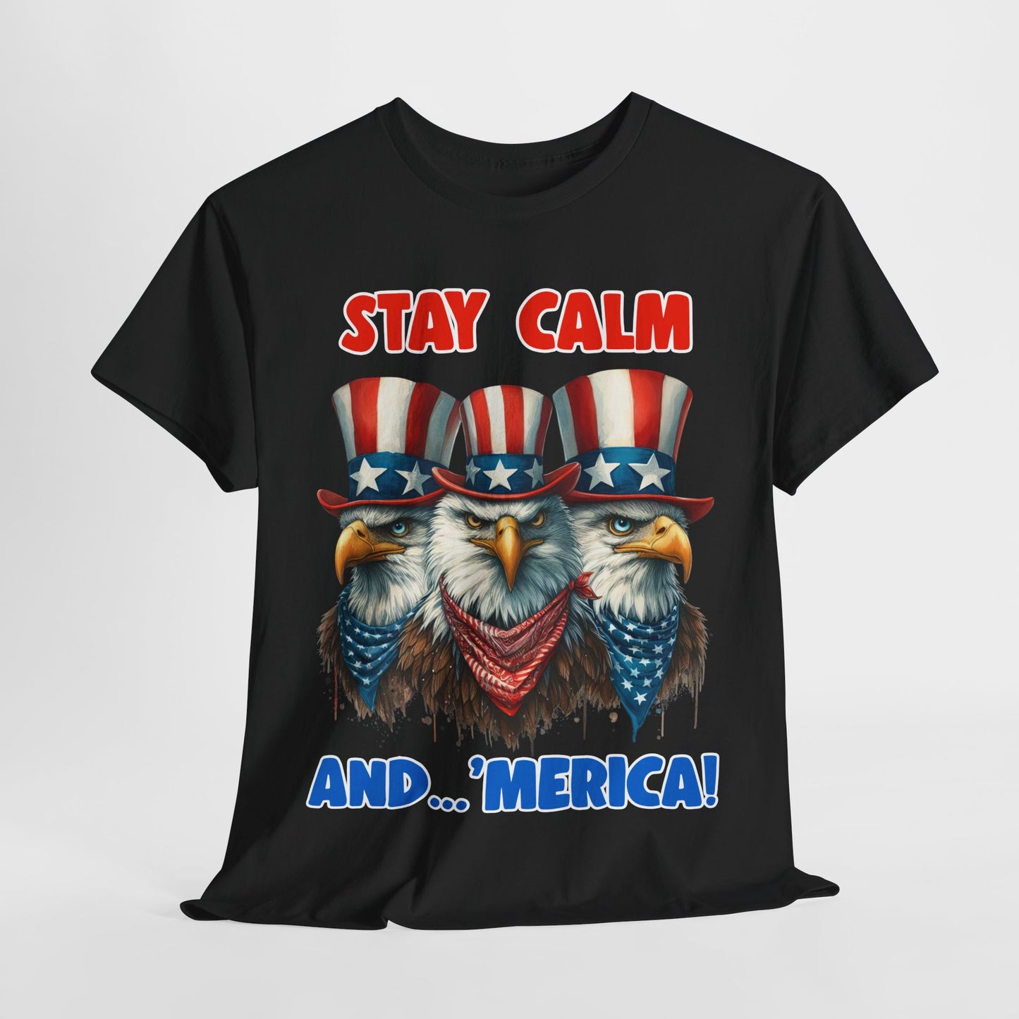 Stay Calm and... 'Merica! #2 T-Shirt