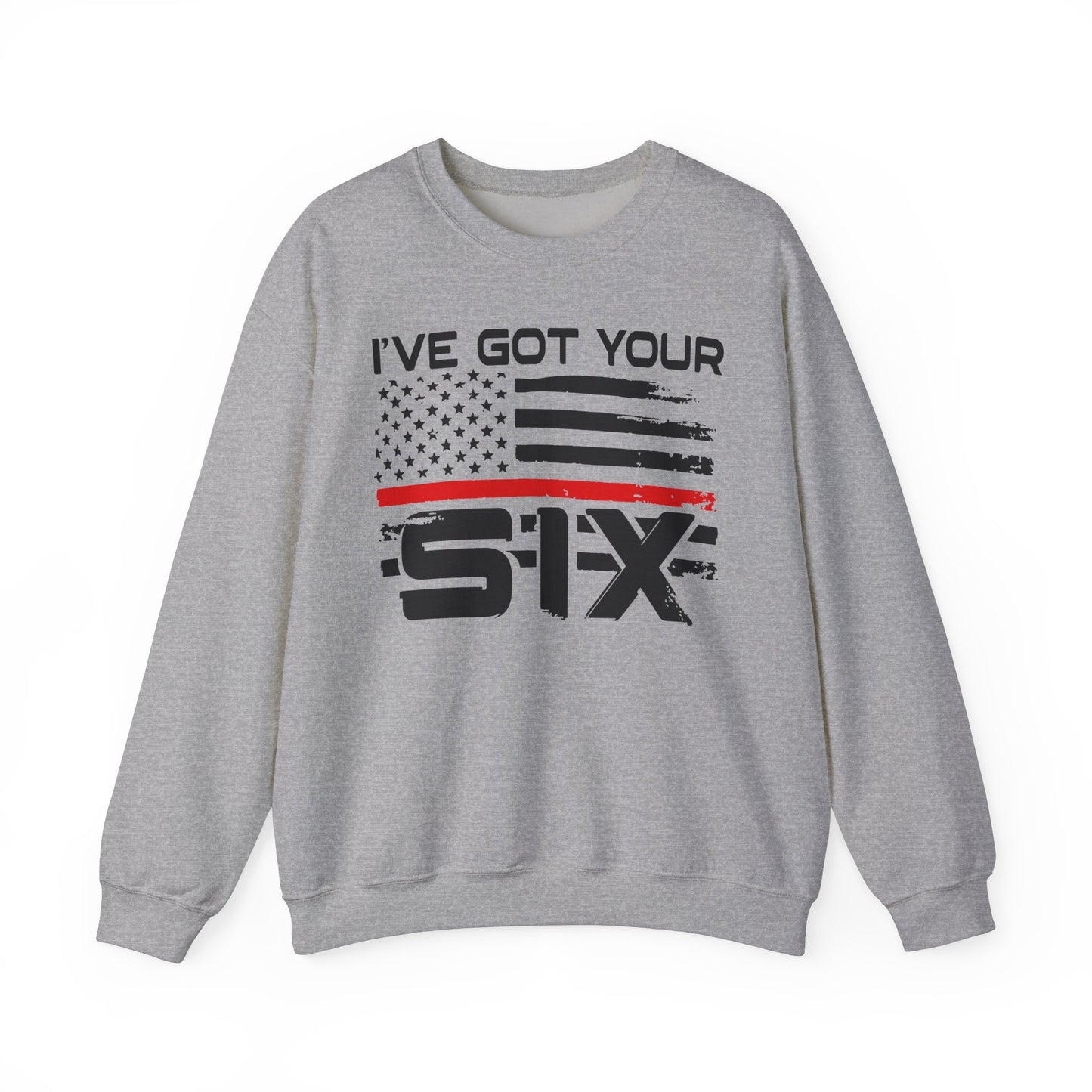 I've Got Your Six - Firefighter Sweatshirt