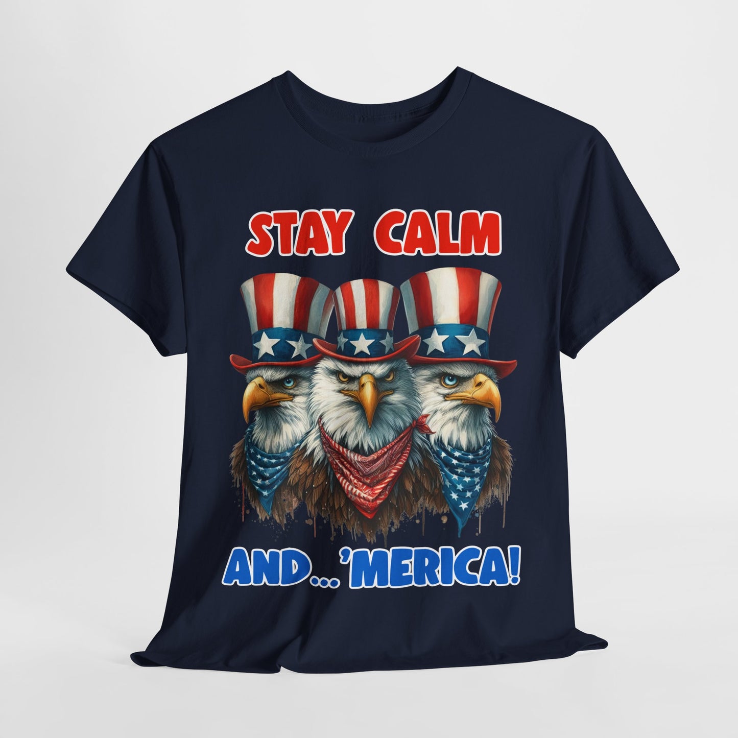 Stay Calm and... 'Merica! #2 T-Shirt