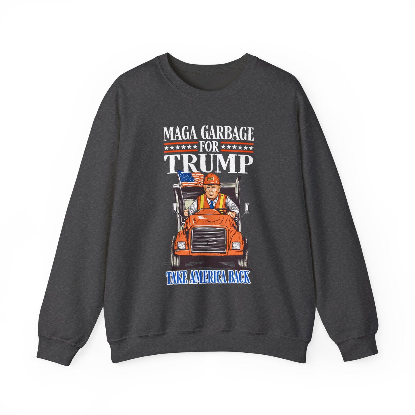 Donald Trump - MAGA Garbage Sweatshirt