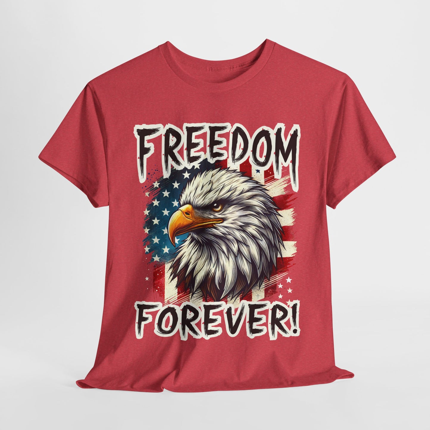 Freedom Forever! T-Shirt