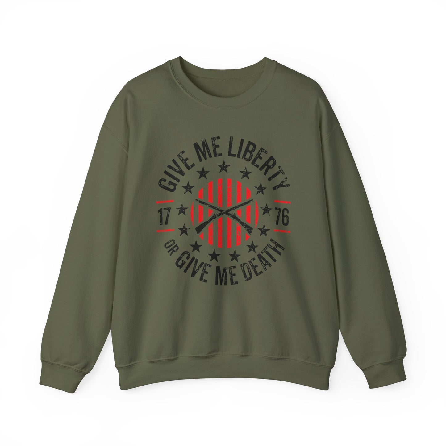 Give Me Liberty or Give Me Death Sweatshirt