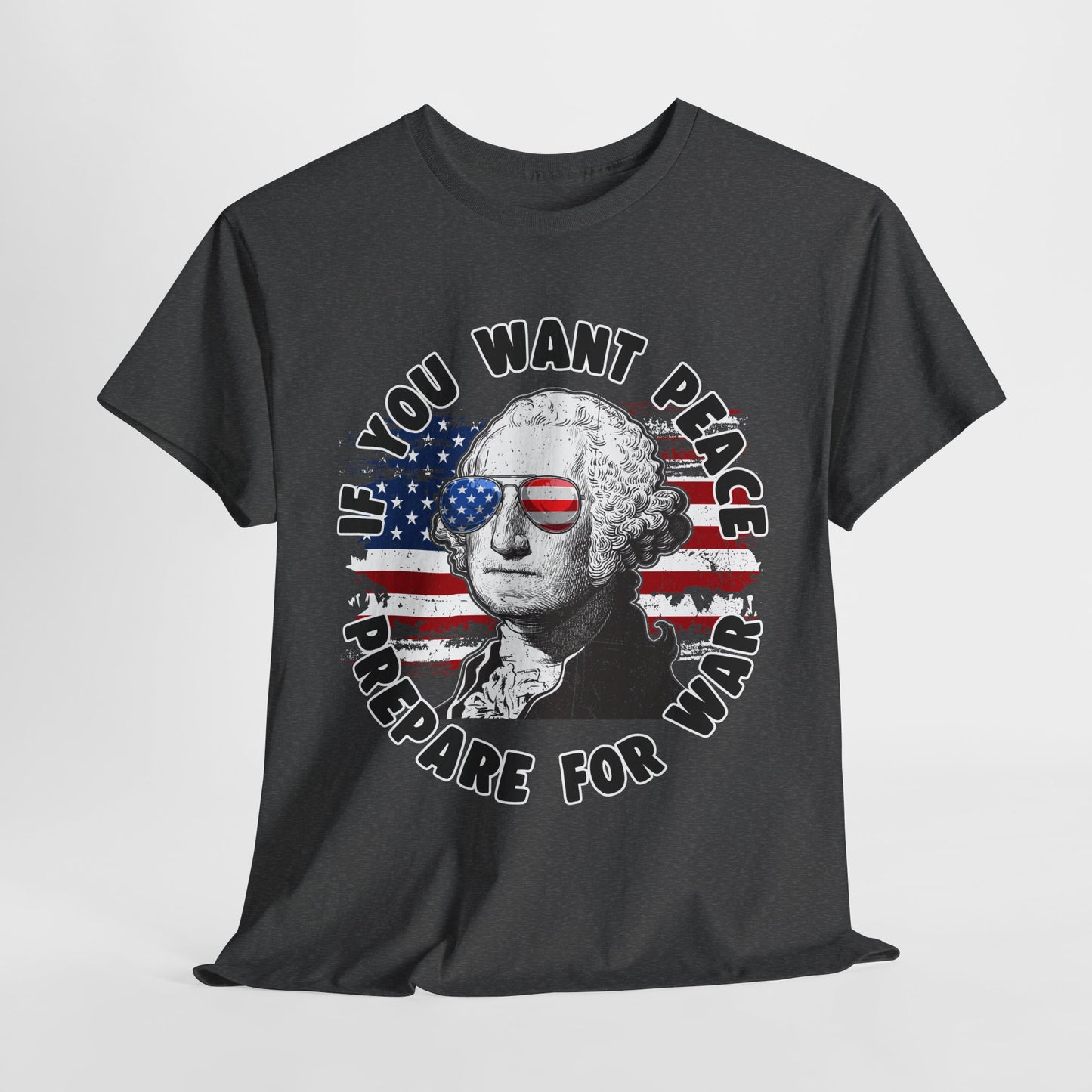 George Washington - If You Want Peace T-Shirt