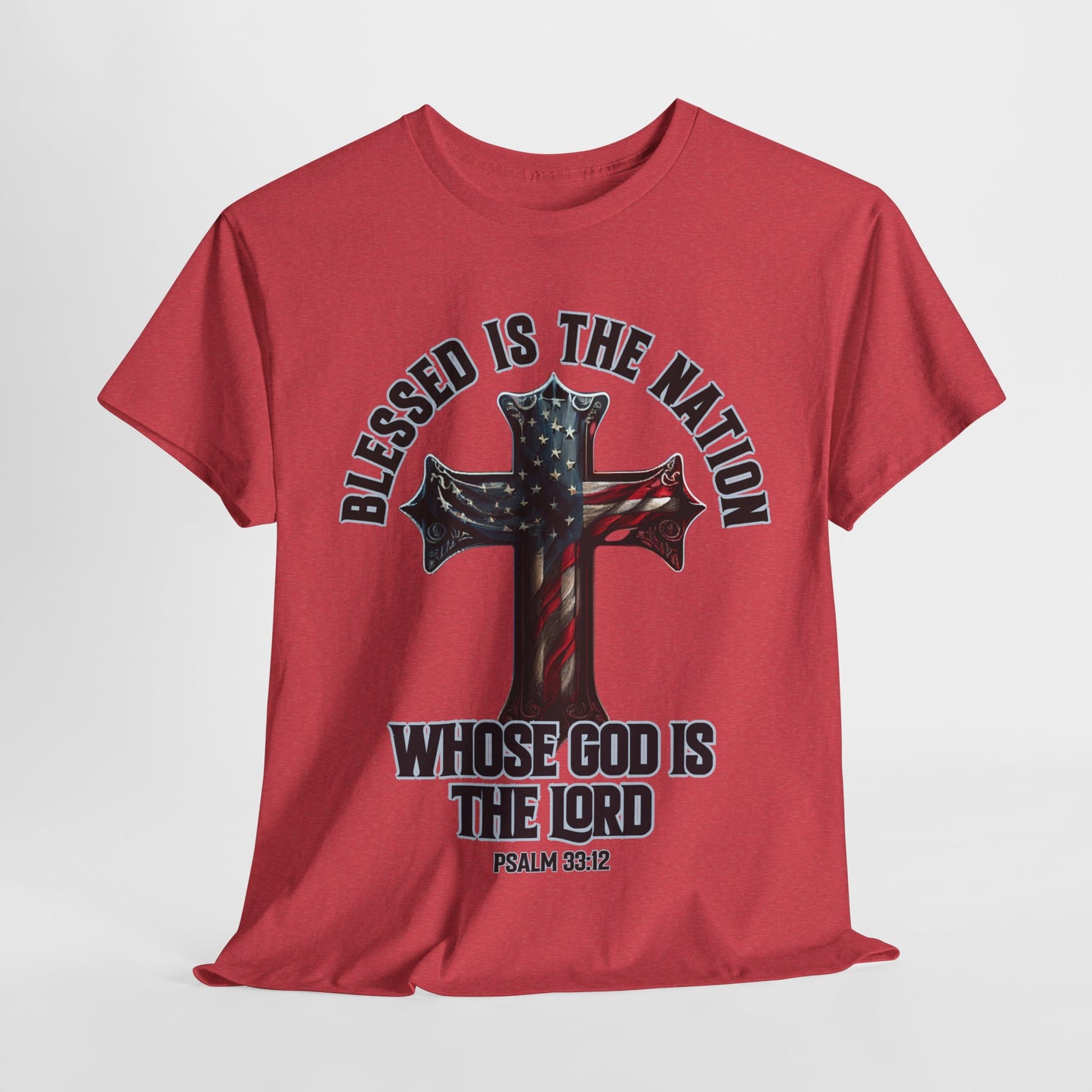 Blessed is the Nation Whose God is the Lord T-Shirt