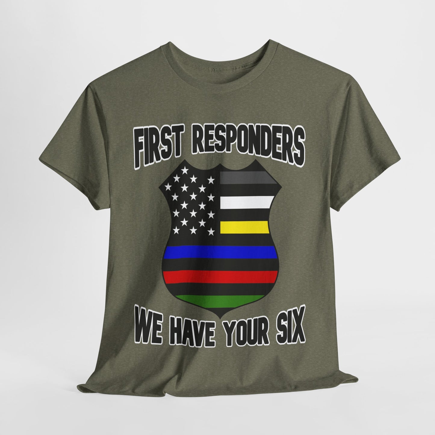 Shield - First Responders We Have Your Six T-Shirt