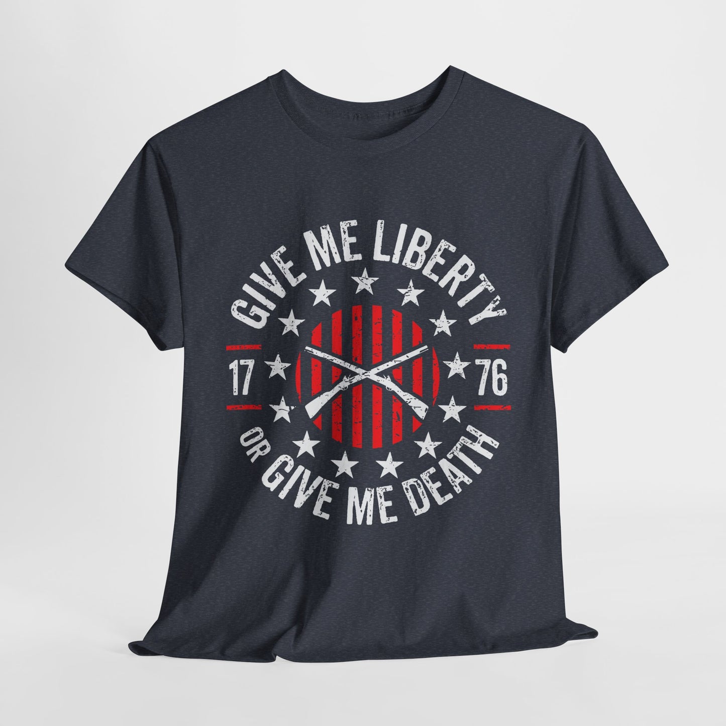 Give Me Liberty or Give Me Death! T-Shirt