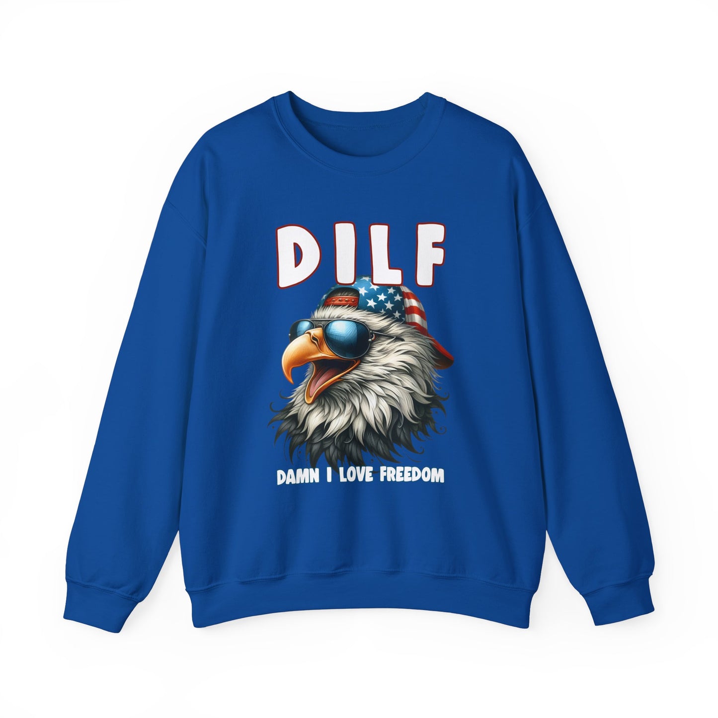 DILF - Damn I Love Freedom #1 Sweatshirt