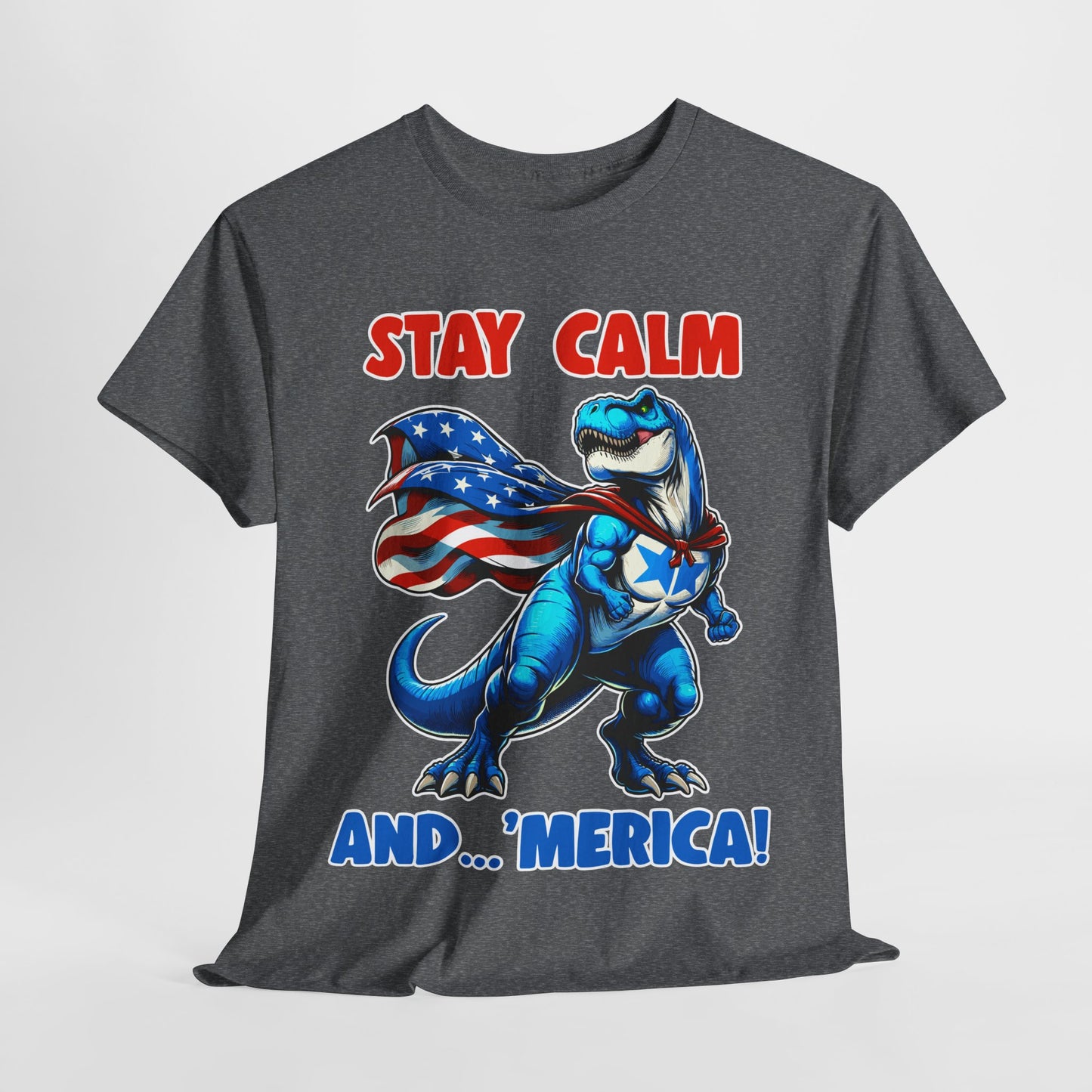 Stay Calm and... 'Merica! #1 T-Shirt