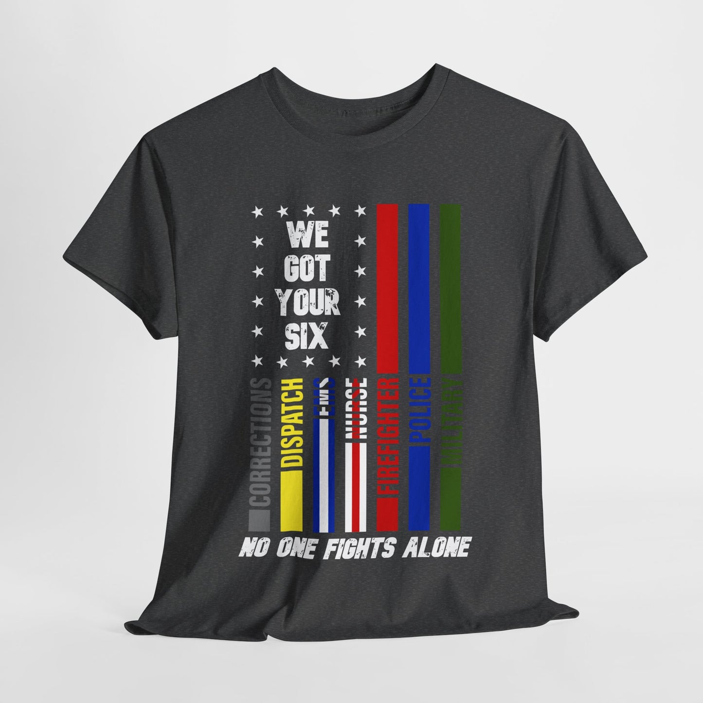 First Responders We Got Your Six T-Shirt