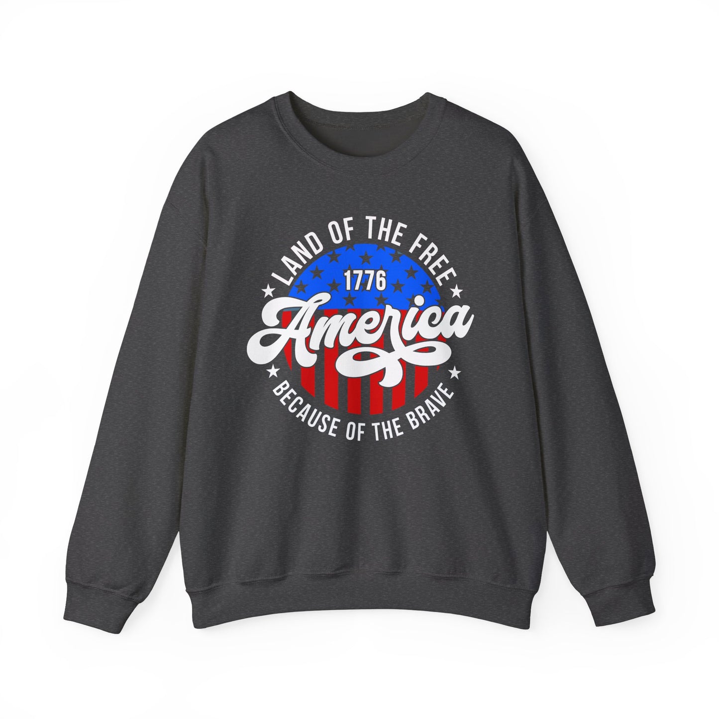 Land of the Free Because of the Brave #2 Sweatshirt