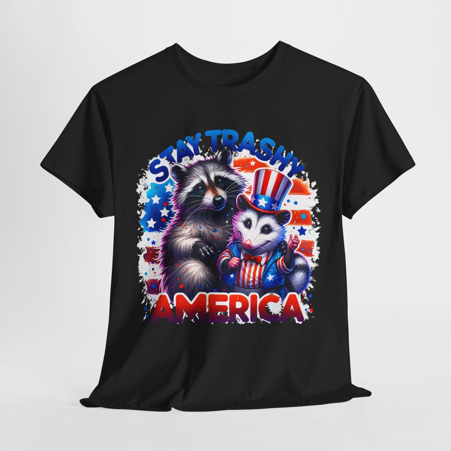 Stay Trashy America T-Shirt
