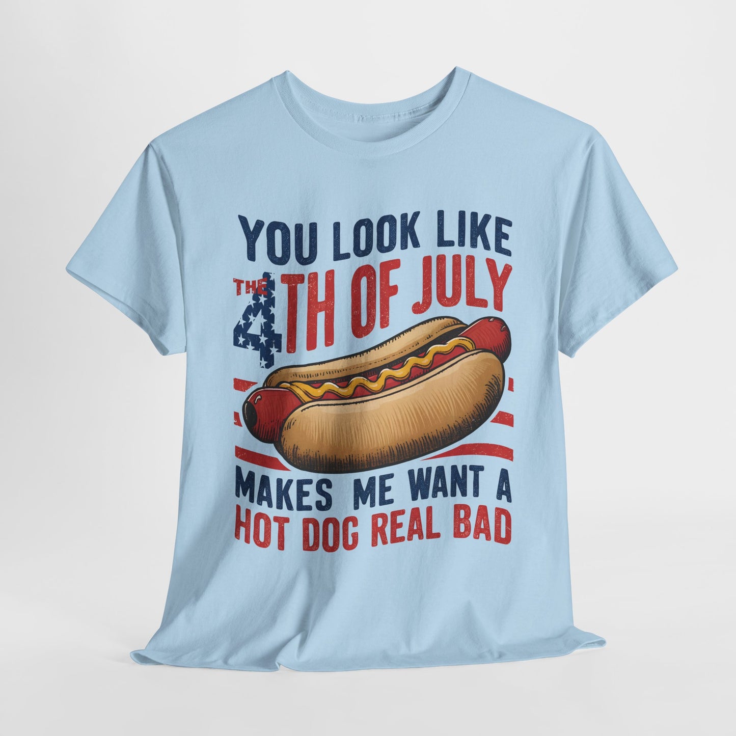 You Look Like the 4th of July #3 T-Shirt