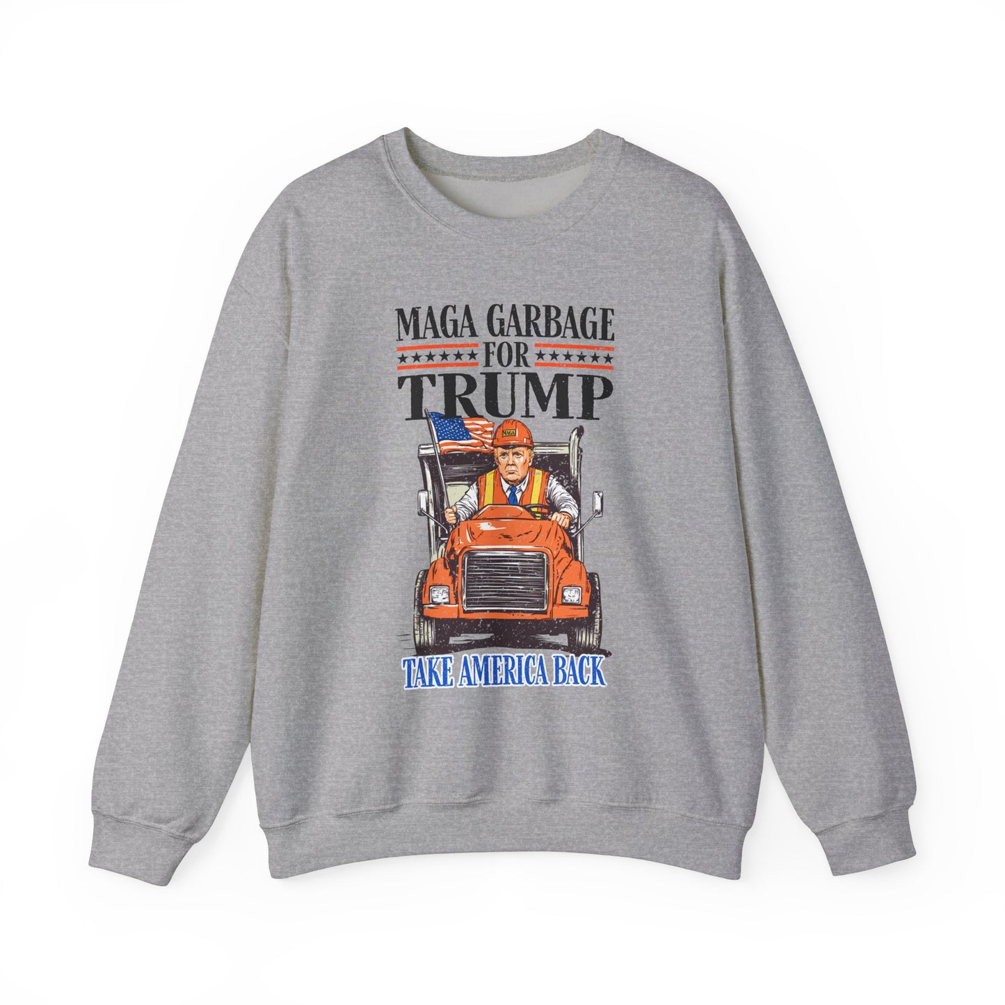 Donald Trump - MAGA Garbage Sweatshirt
