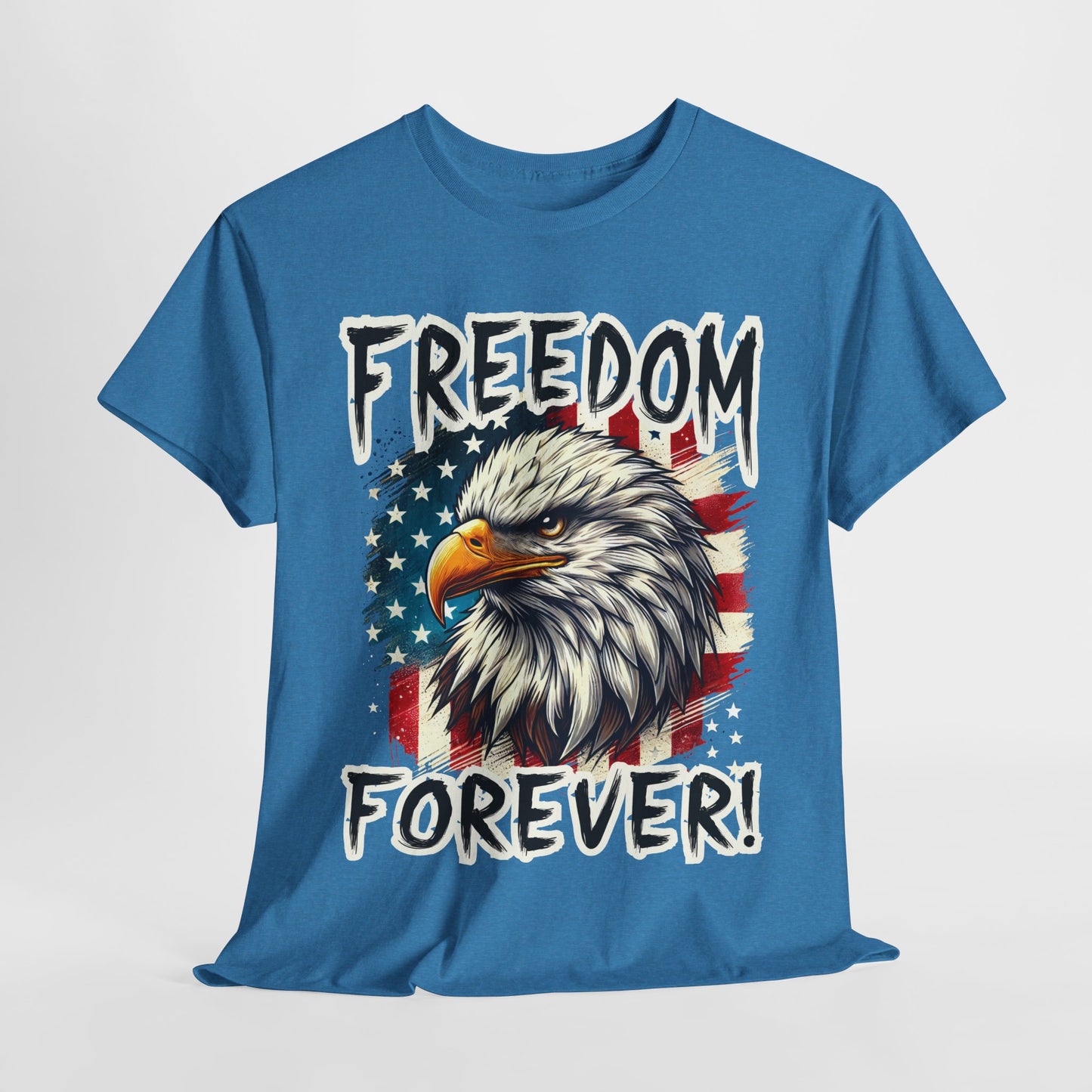 Freedom Forever! T-Shirt