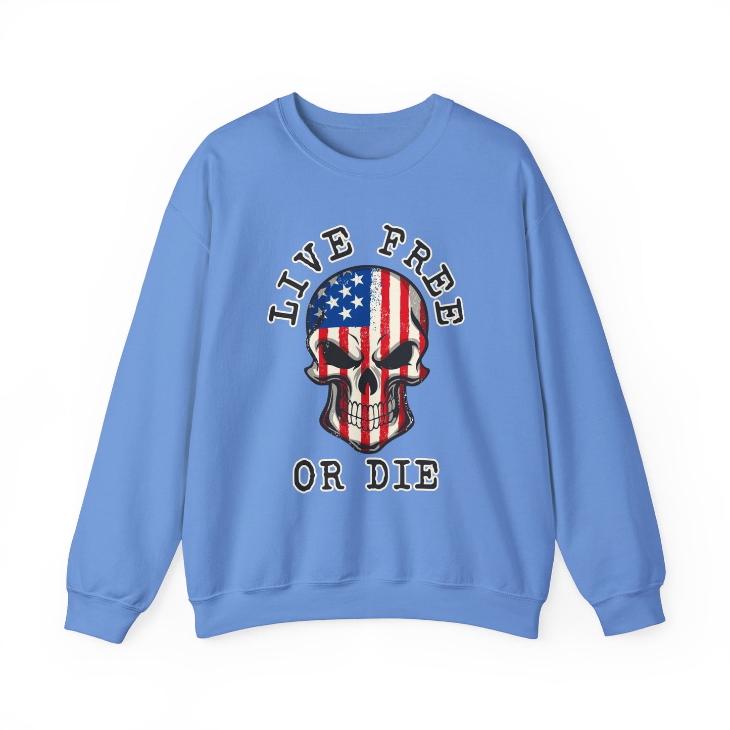 Live Free or Die Sweatshirt