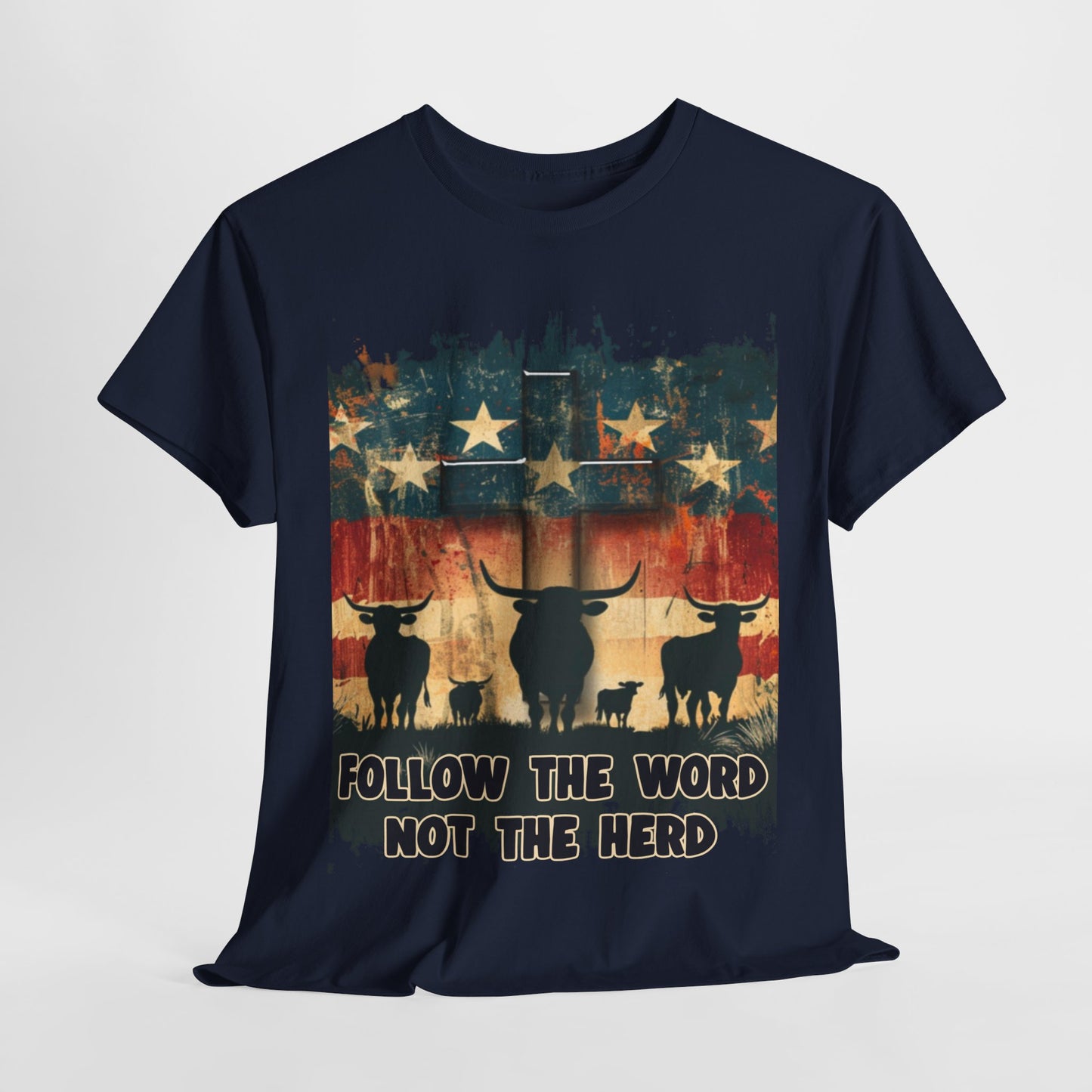 Follow the Word Not the Herd T-Shirt