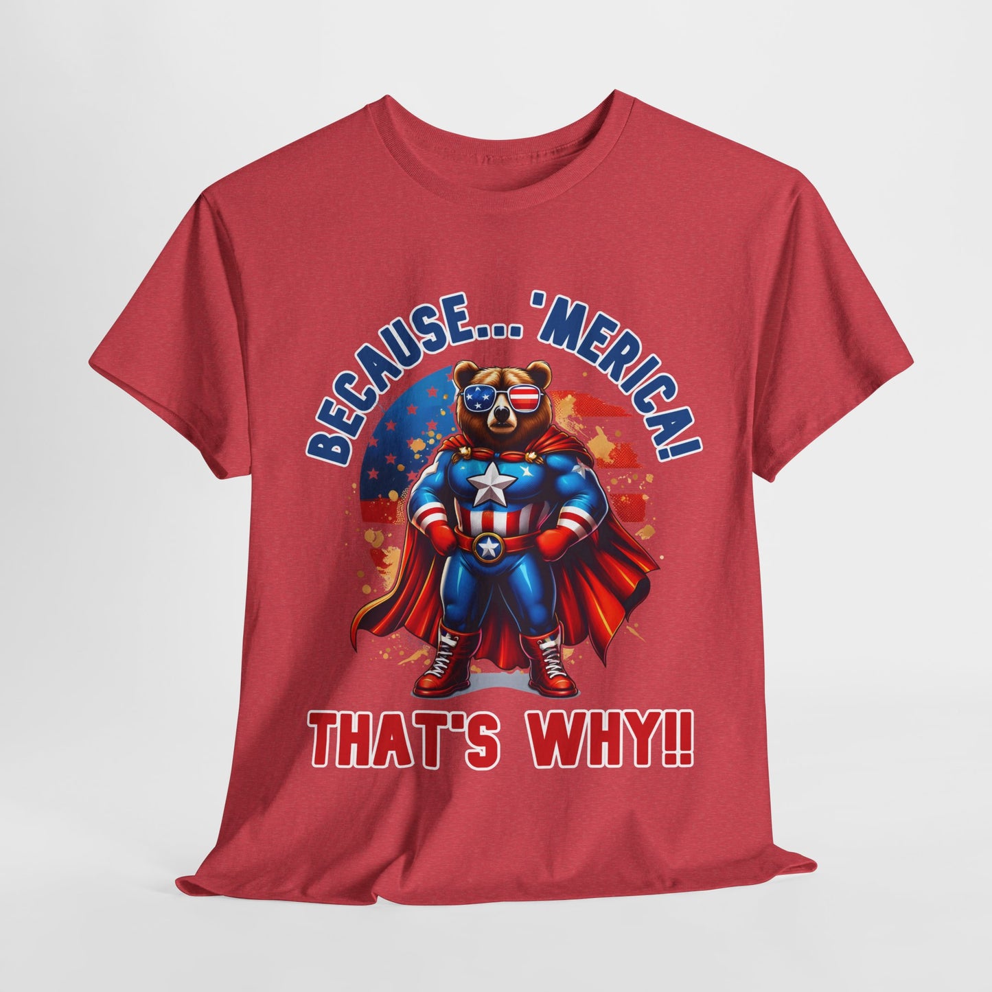 Because 'Merica! That's Why!! #2 T-Shirt