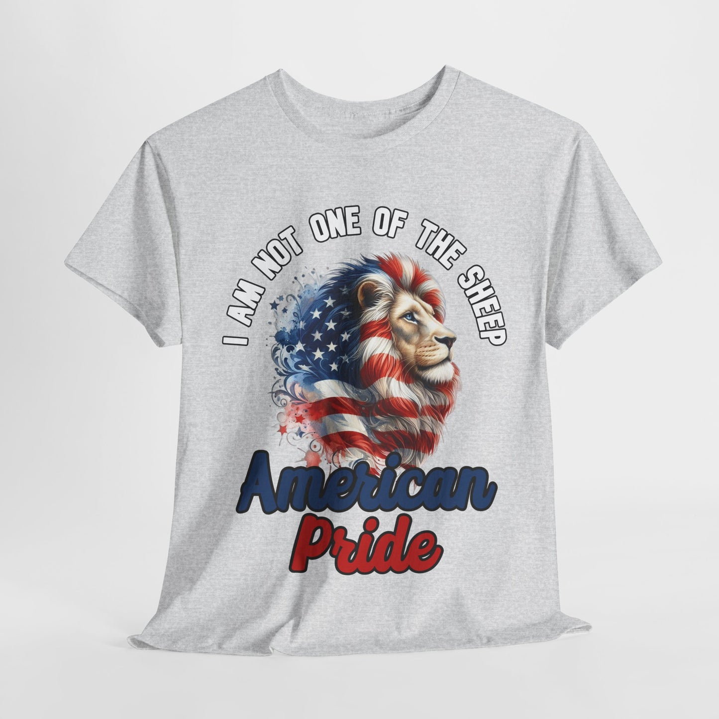 I am Not One of the Sheep - American Pride T-Shirt