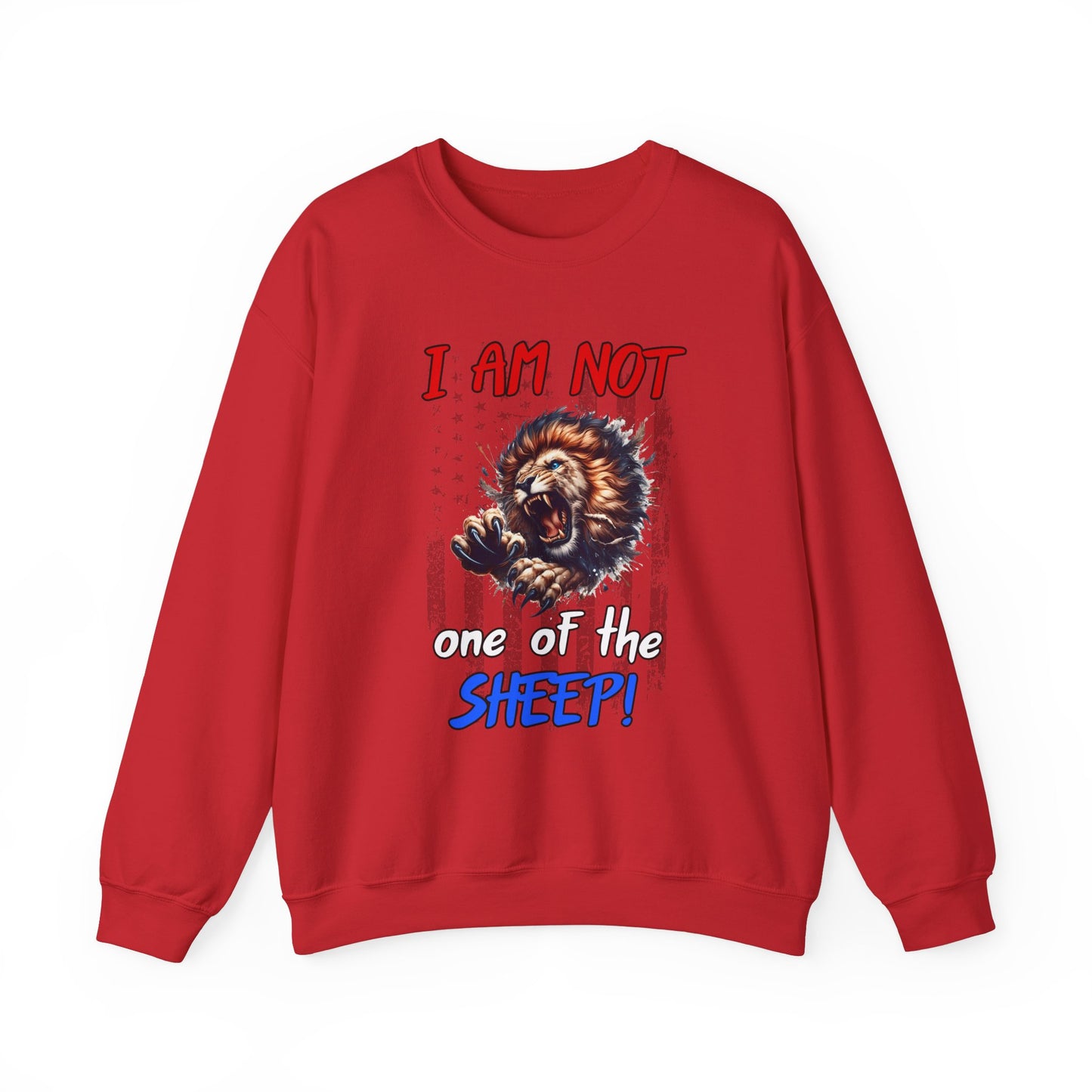 I am Not One of the Sheep! Sweatshirt