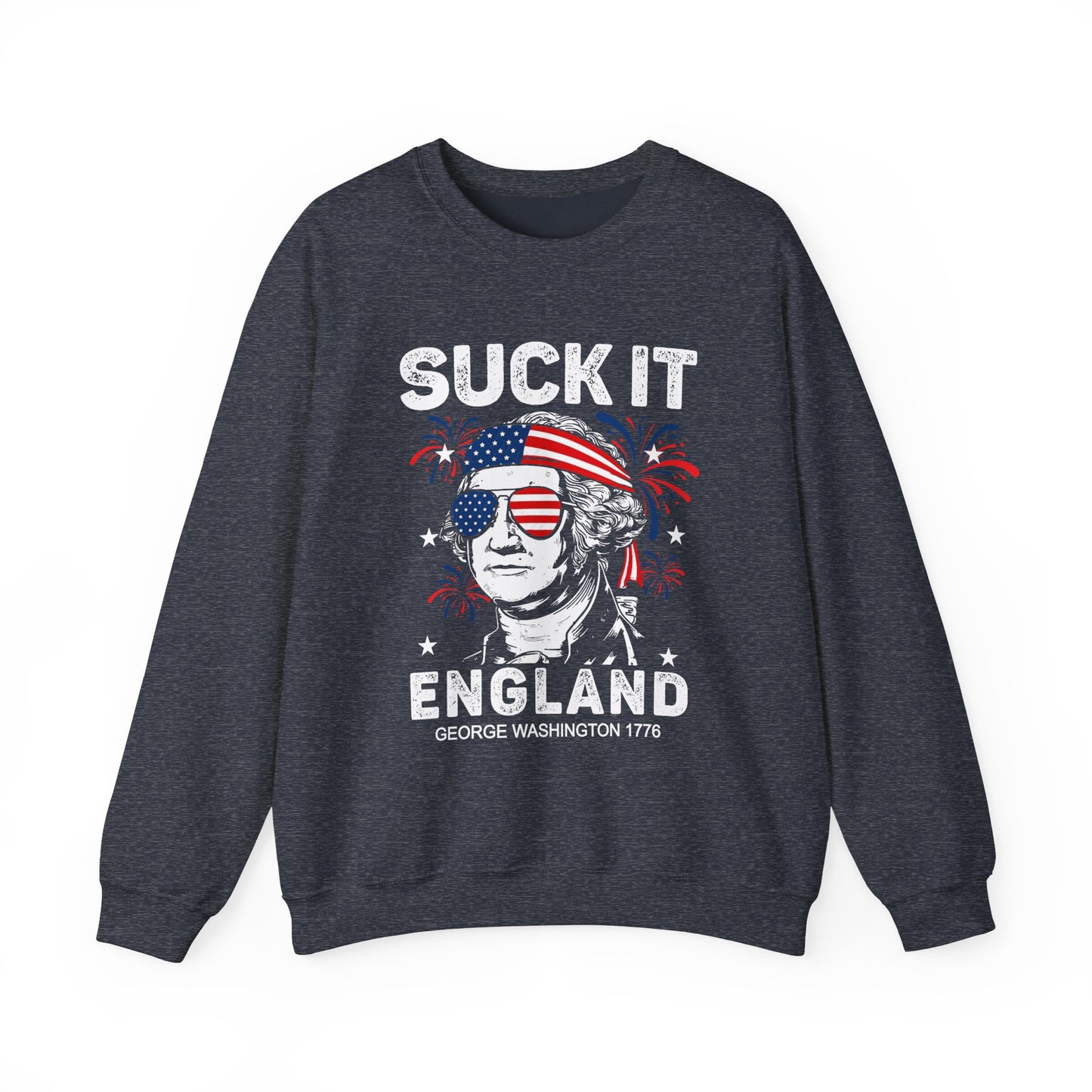 George Washington - Suck It England Sweatshirt