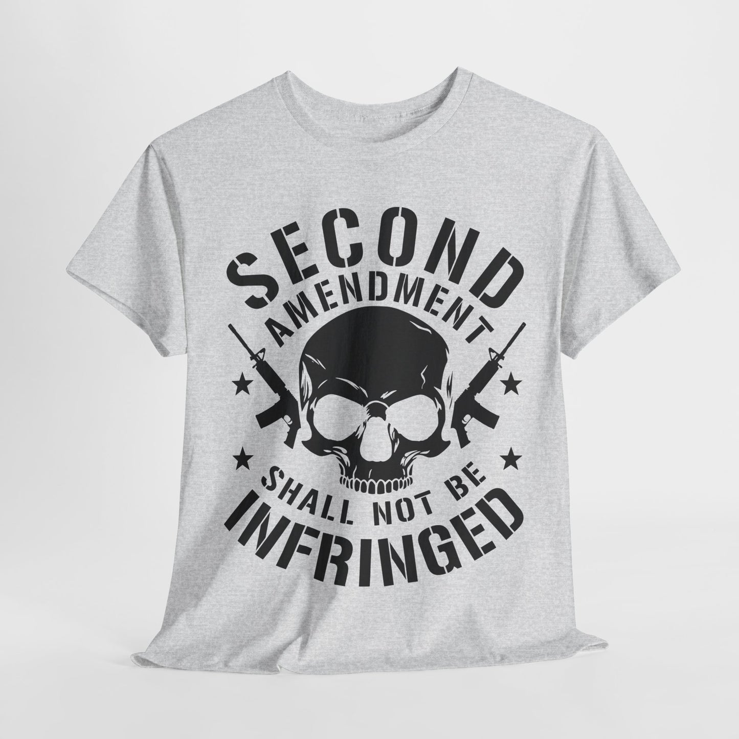 Second Amendment Shall Not Be Infringed T-Shirt