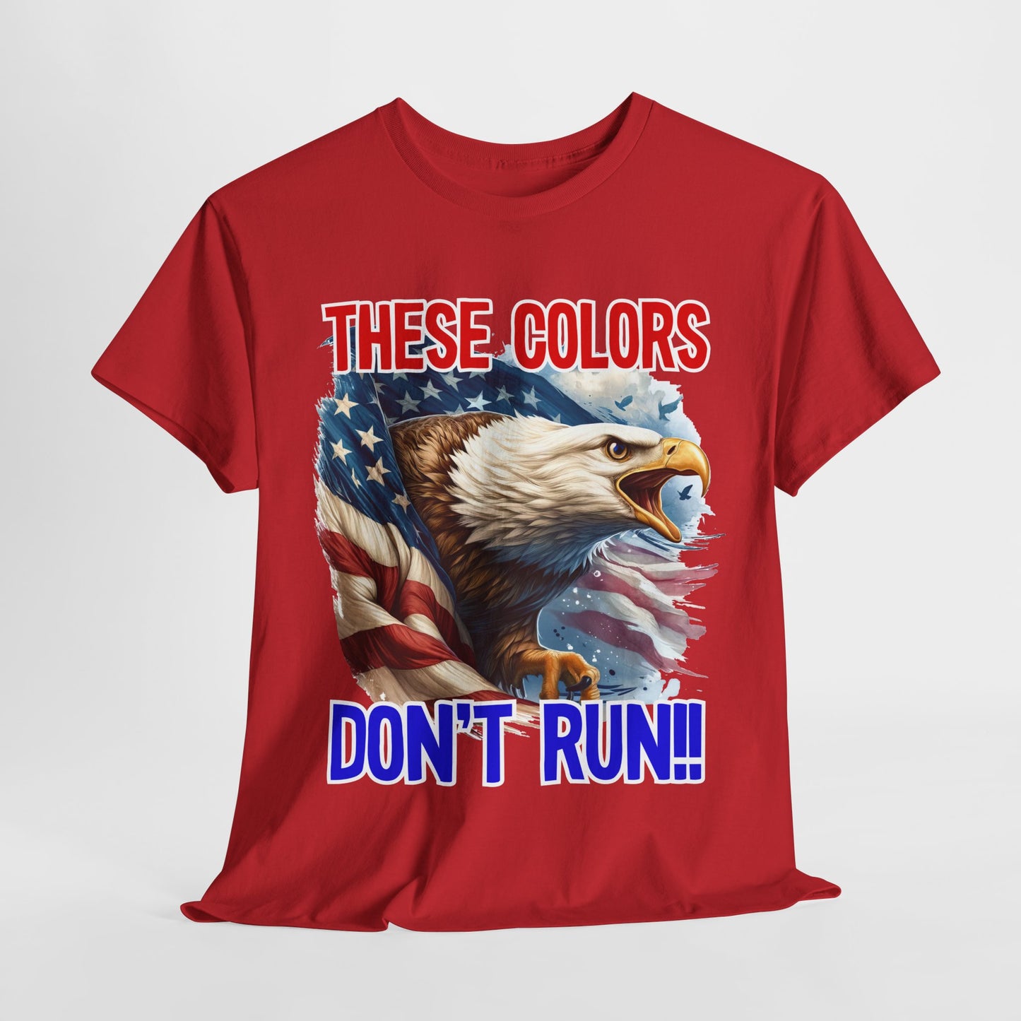 These Colors Don't Run! #1 T-Shirt
