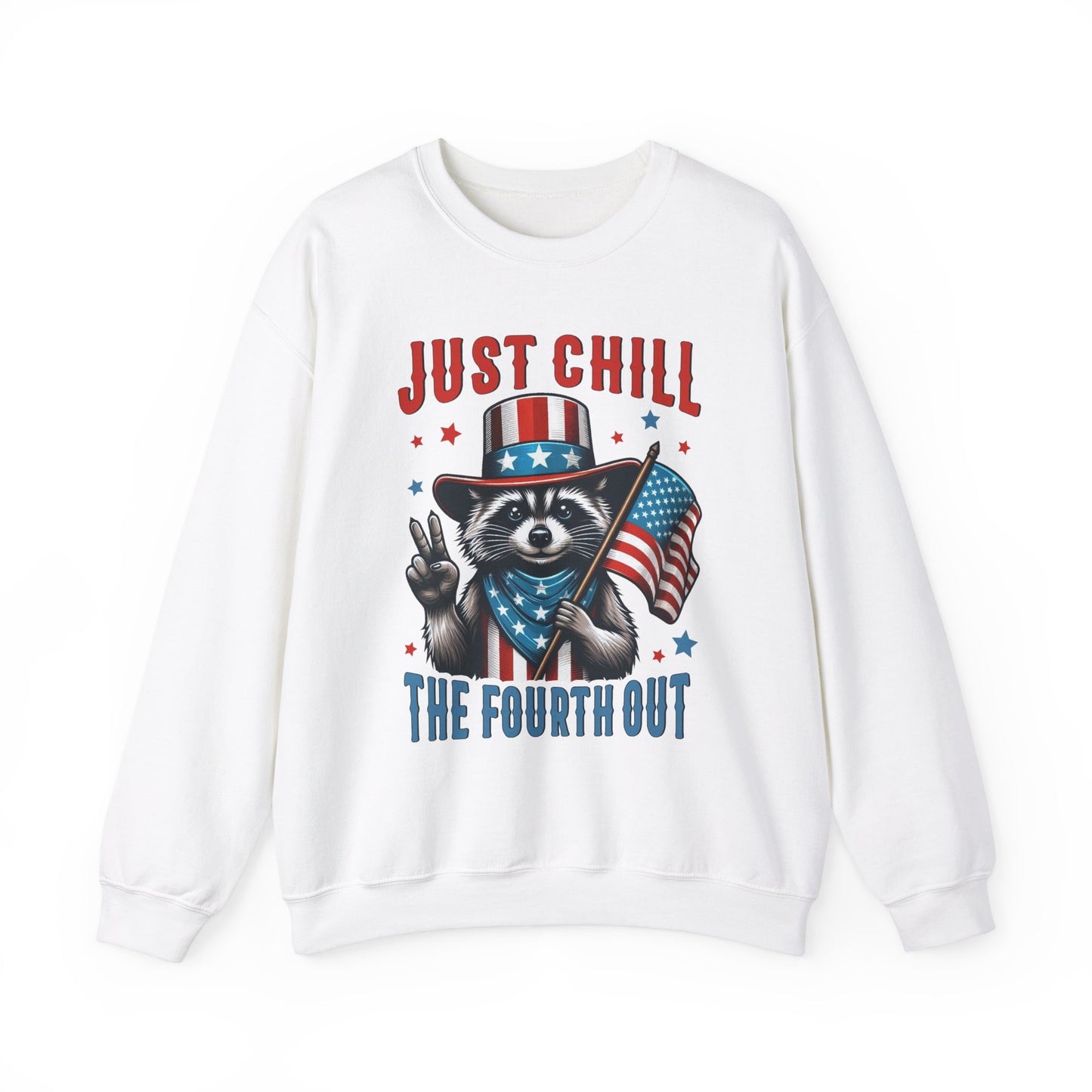 Chill the 4th Out #2 Sweatshirt