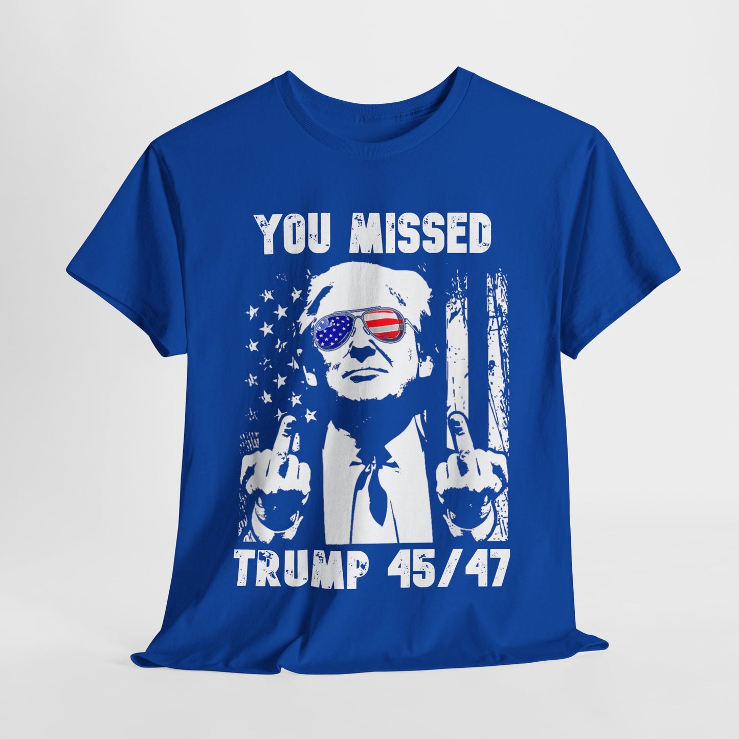 Donald Trump - You Missed 45/47 T-Shirt