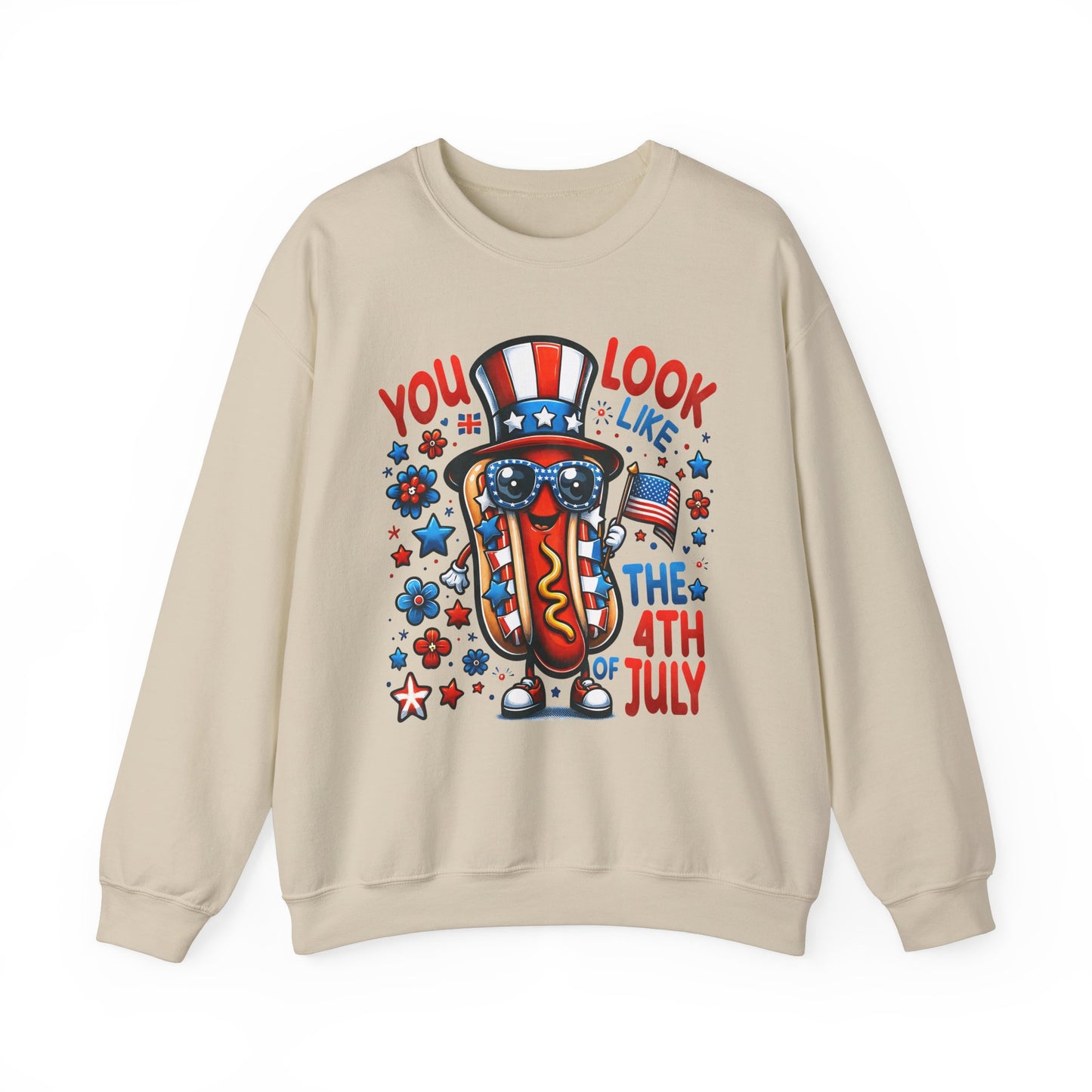 You Look Like the 4th of July #2 Sweatshirt