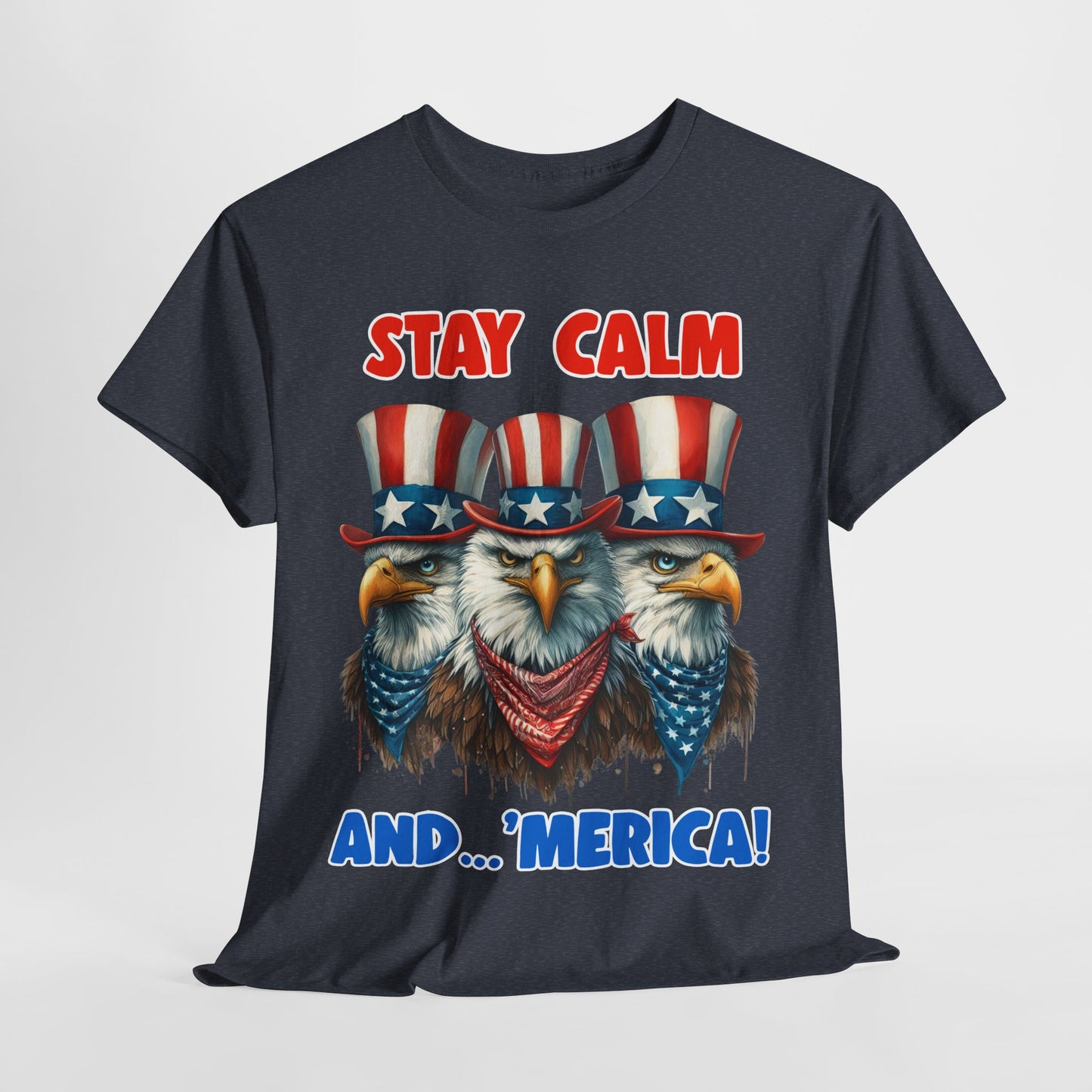 Stay Calm and... 'Merica! #2 T-Shirt