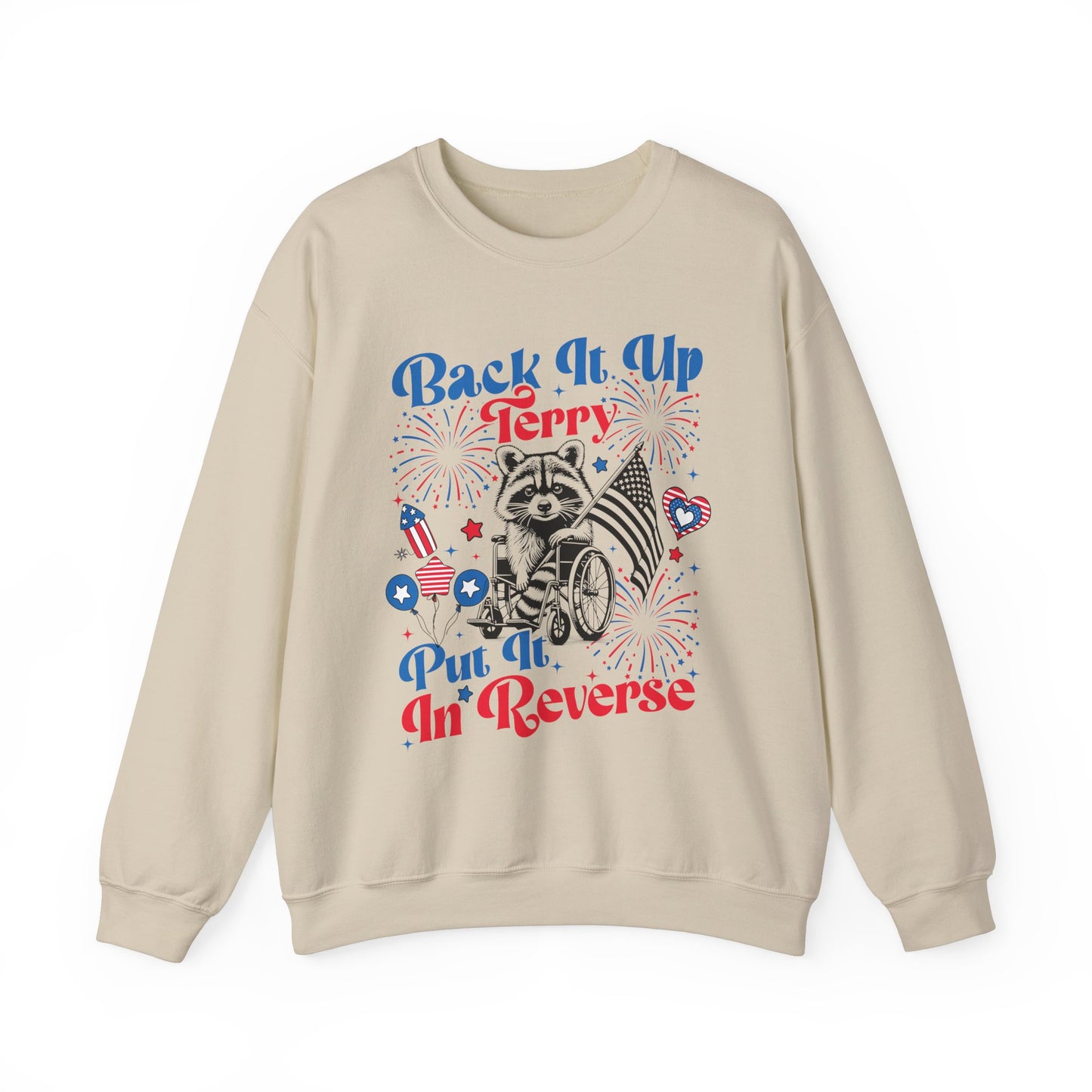 Back it Up Terry! #2 Sweatshirt