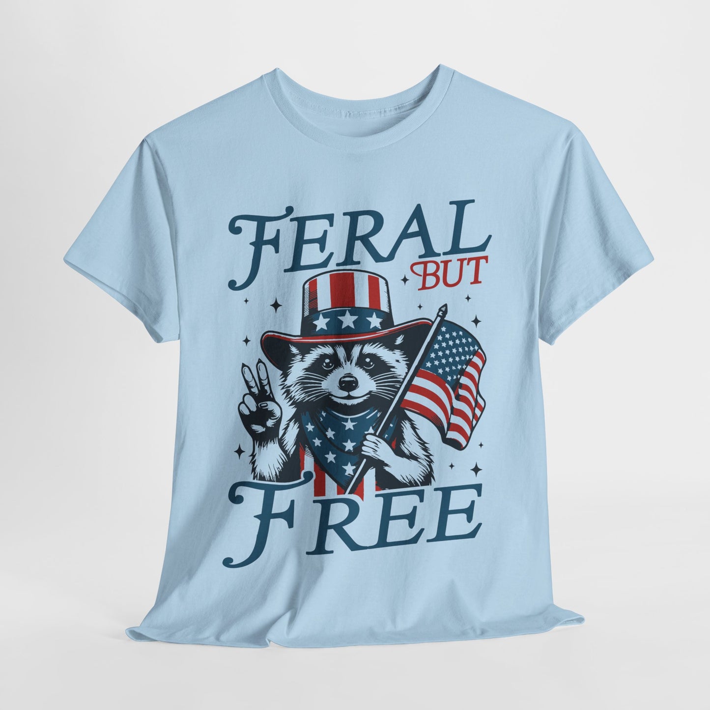 Feral But Free T-Shirt