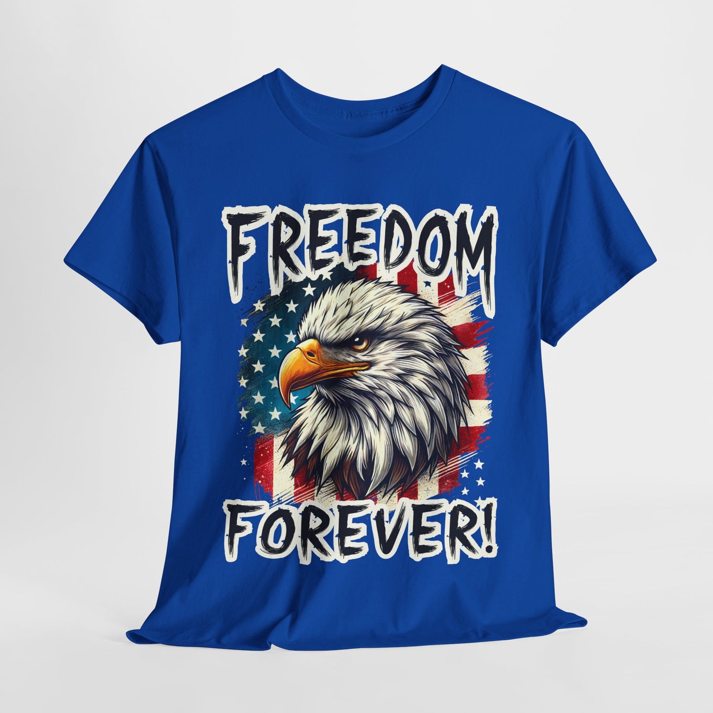 Freedom Forever! T-Shirt