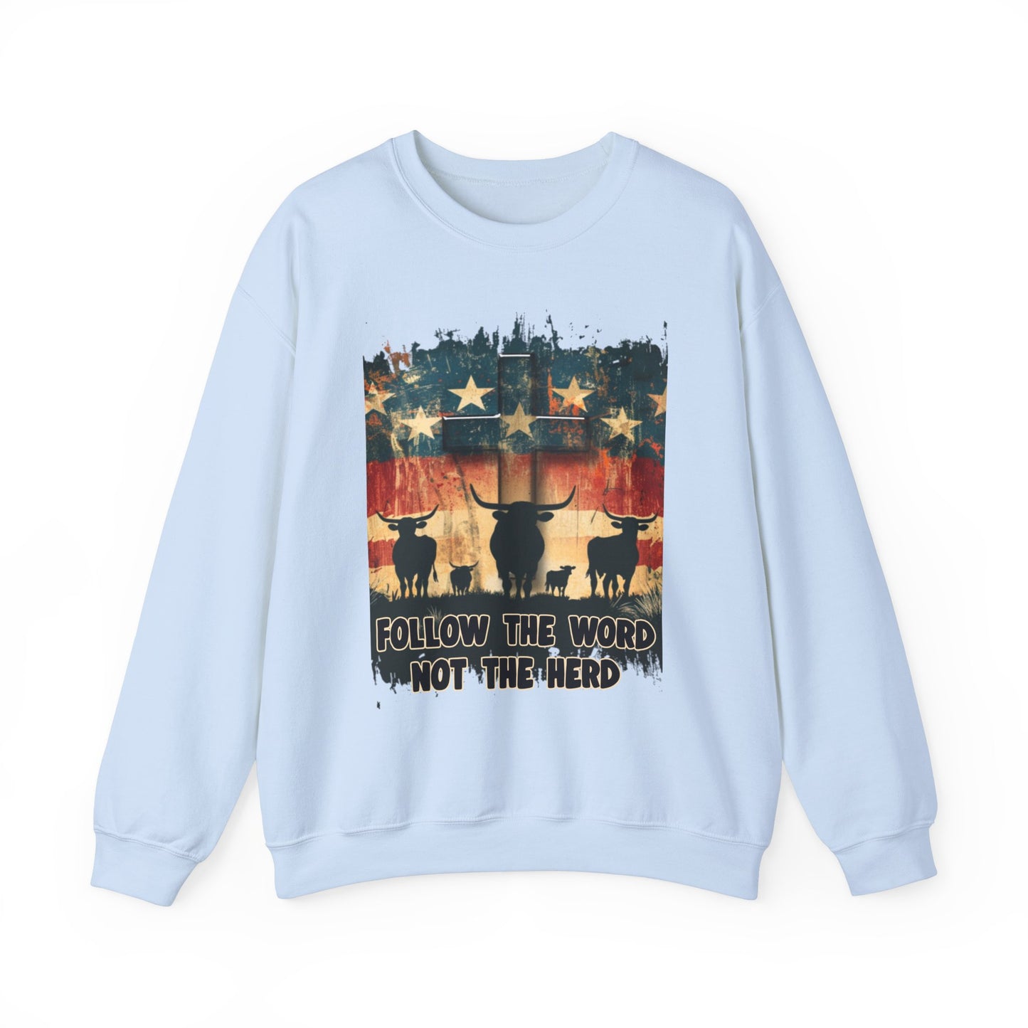 Follow the Word Not the Herd Sweatshirt