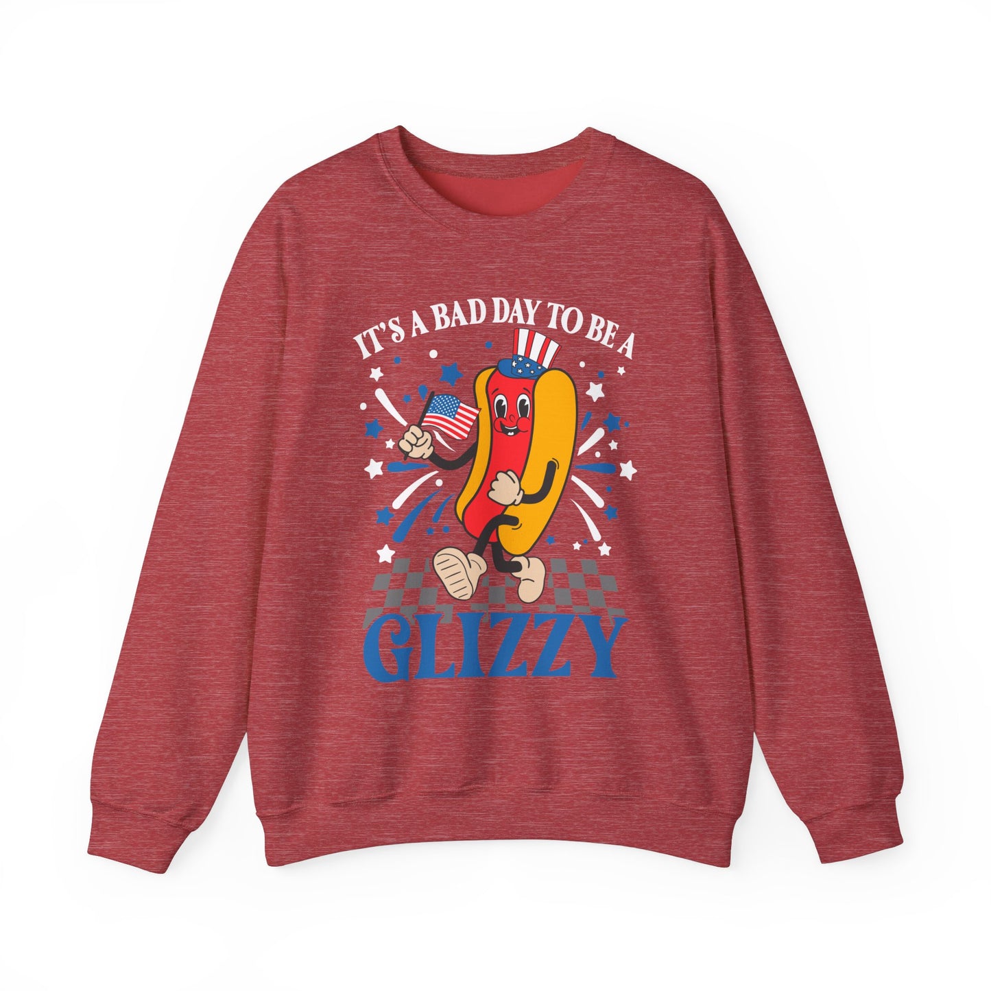 It's a Bad Day to be a Glizzy #1 Sweatshirt