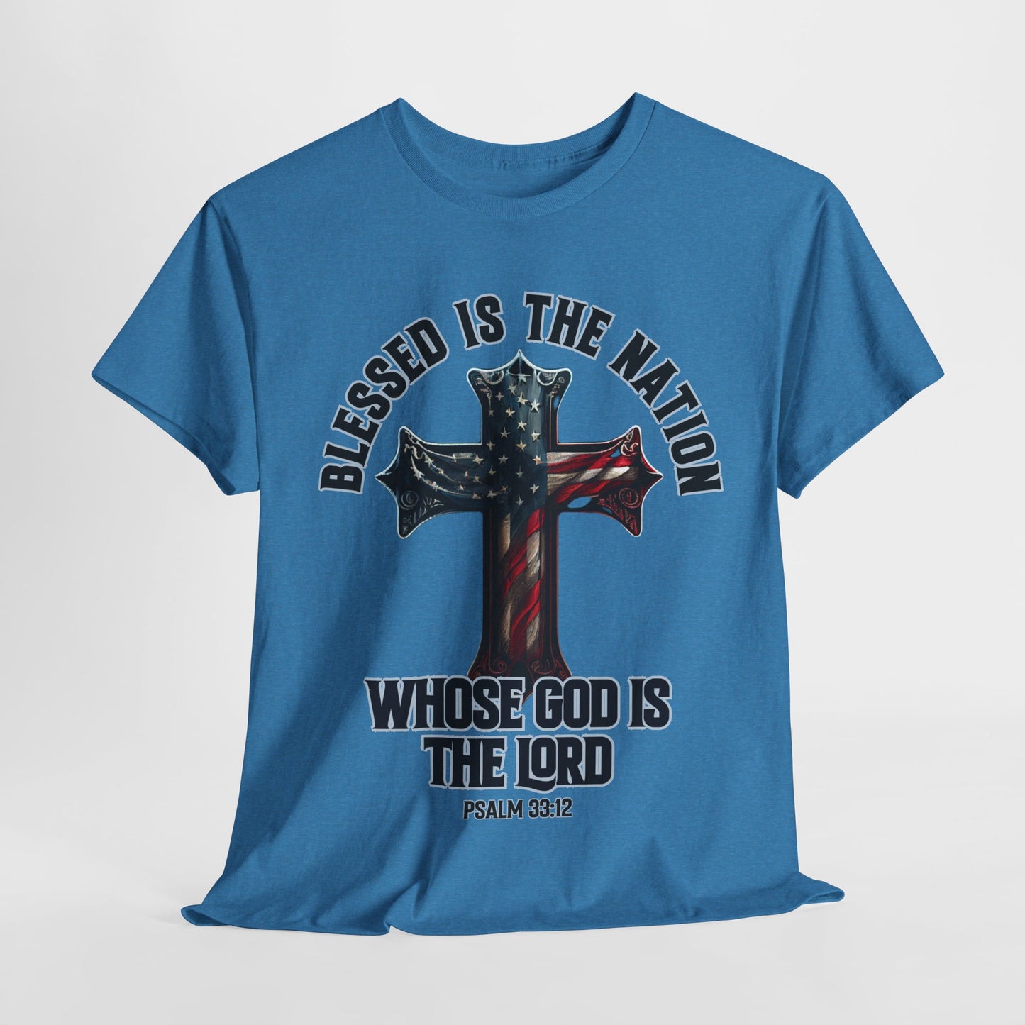Blessed is the Nation Whose God is the Lord T-Shirt
