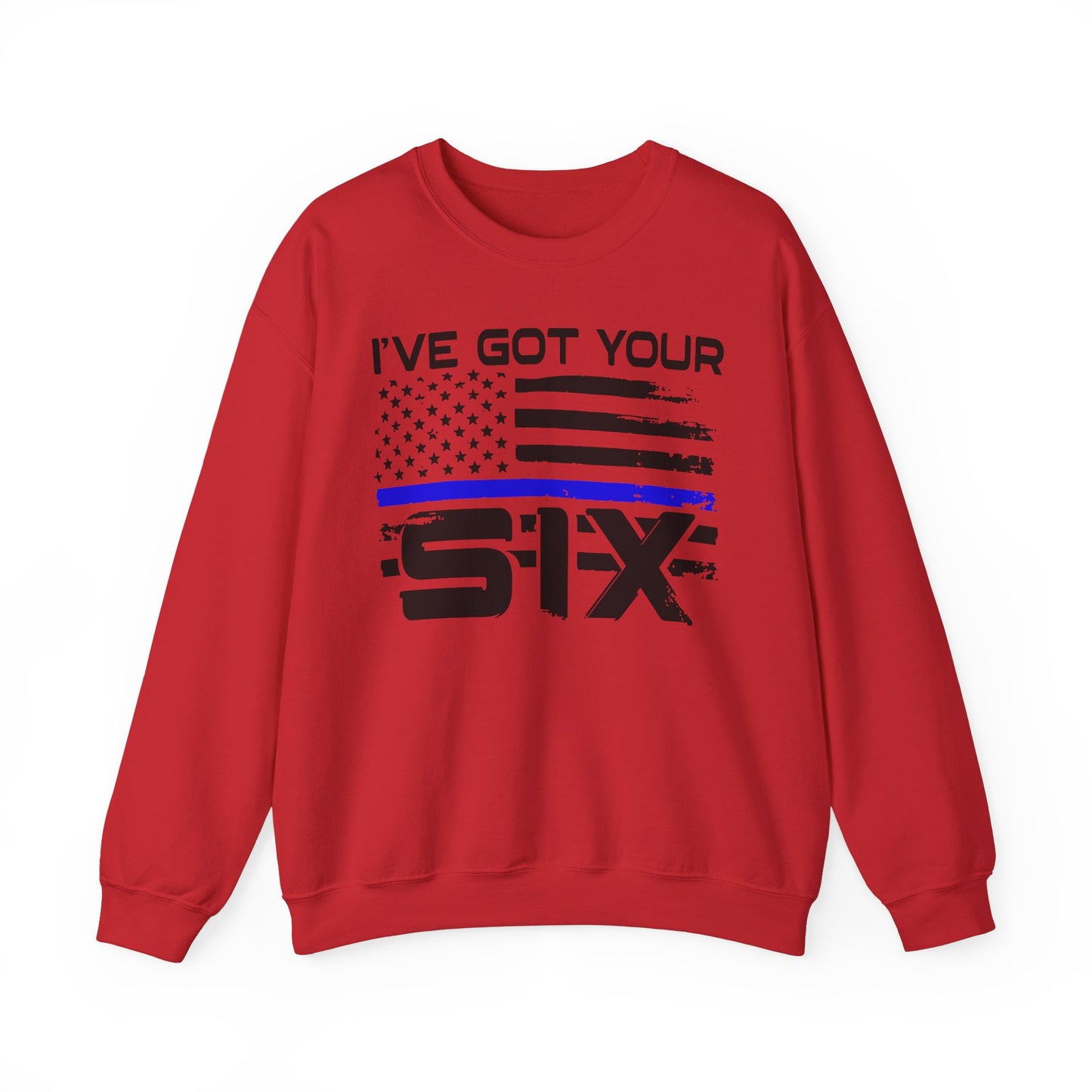 I've Got Your Six - Law Enforcement Sweatshirt