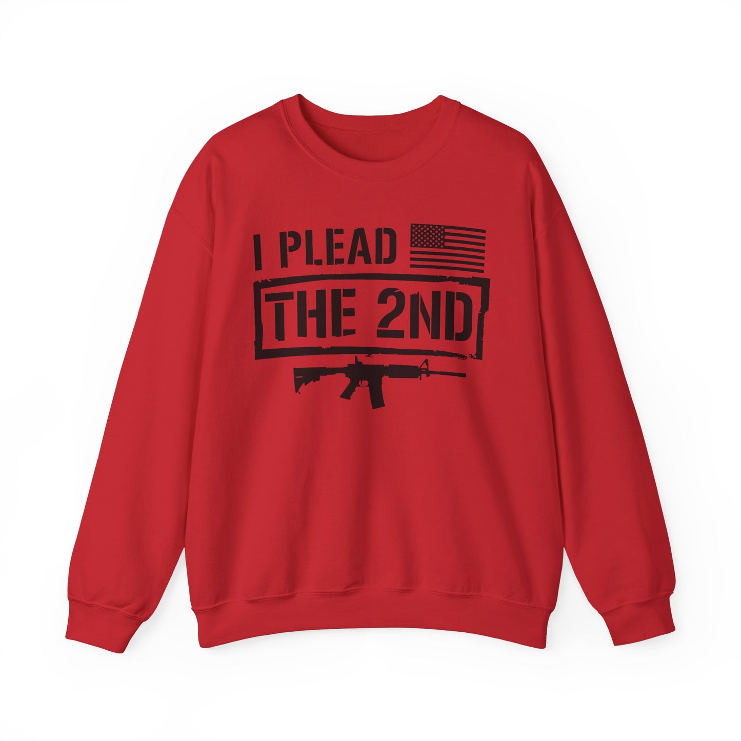 I Plead the Second Amendment Sweatshirt
