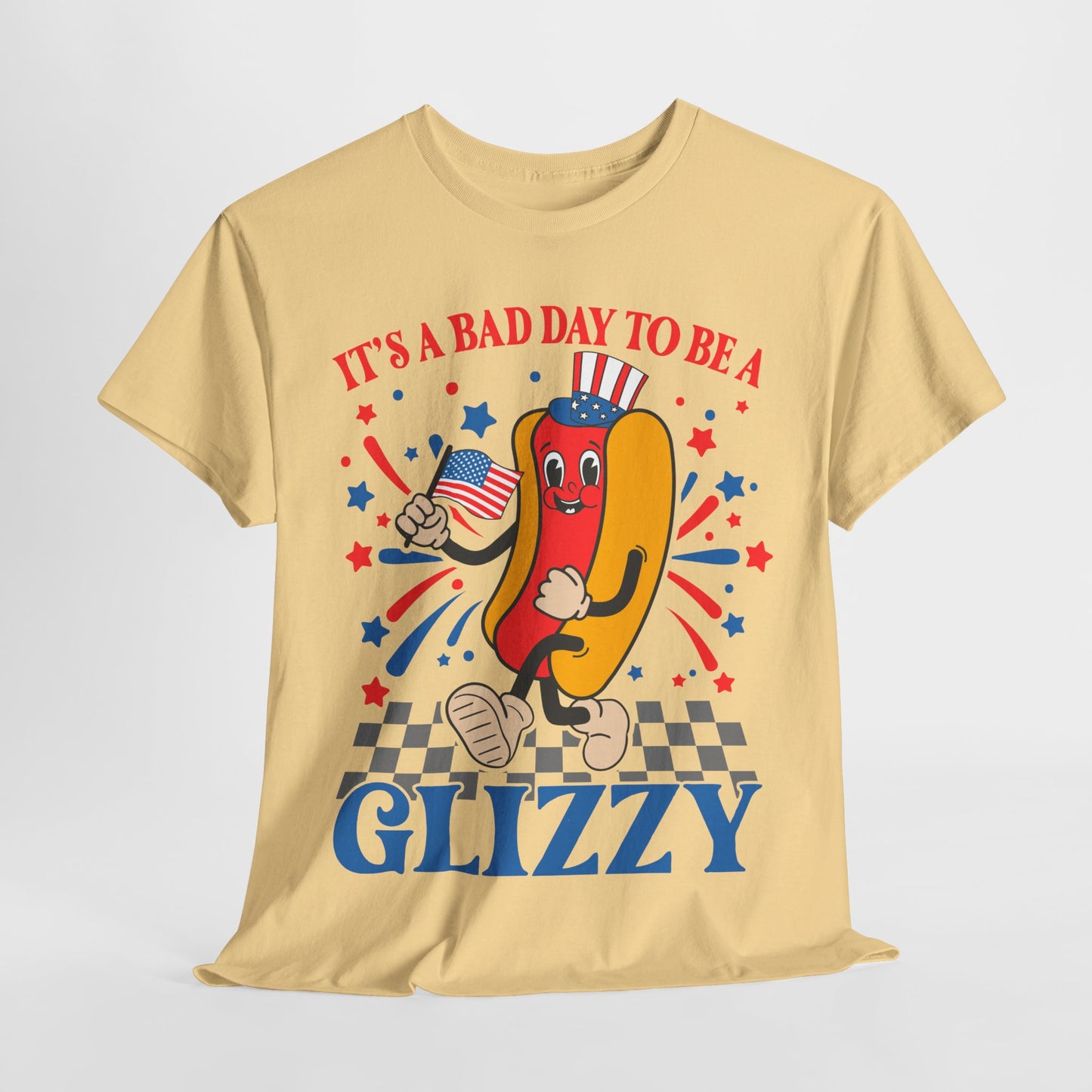 It's a Bad Day to be a Glizzy #1 T-Shirt