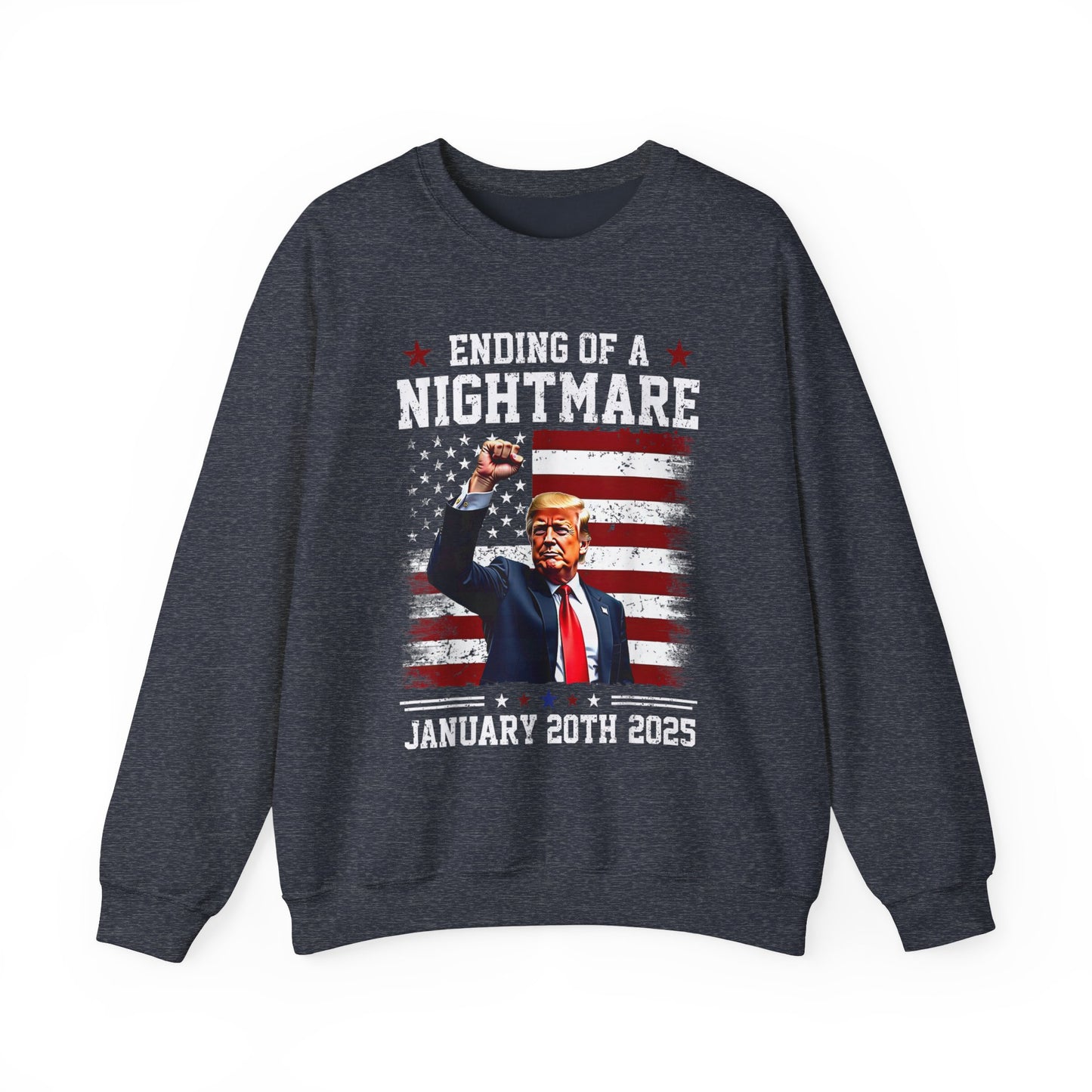 Donald Trump - Jan 20th Ending of a Nightmare Sweatshirt