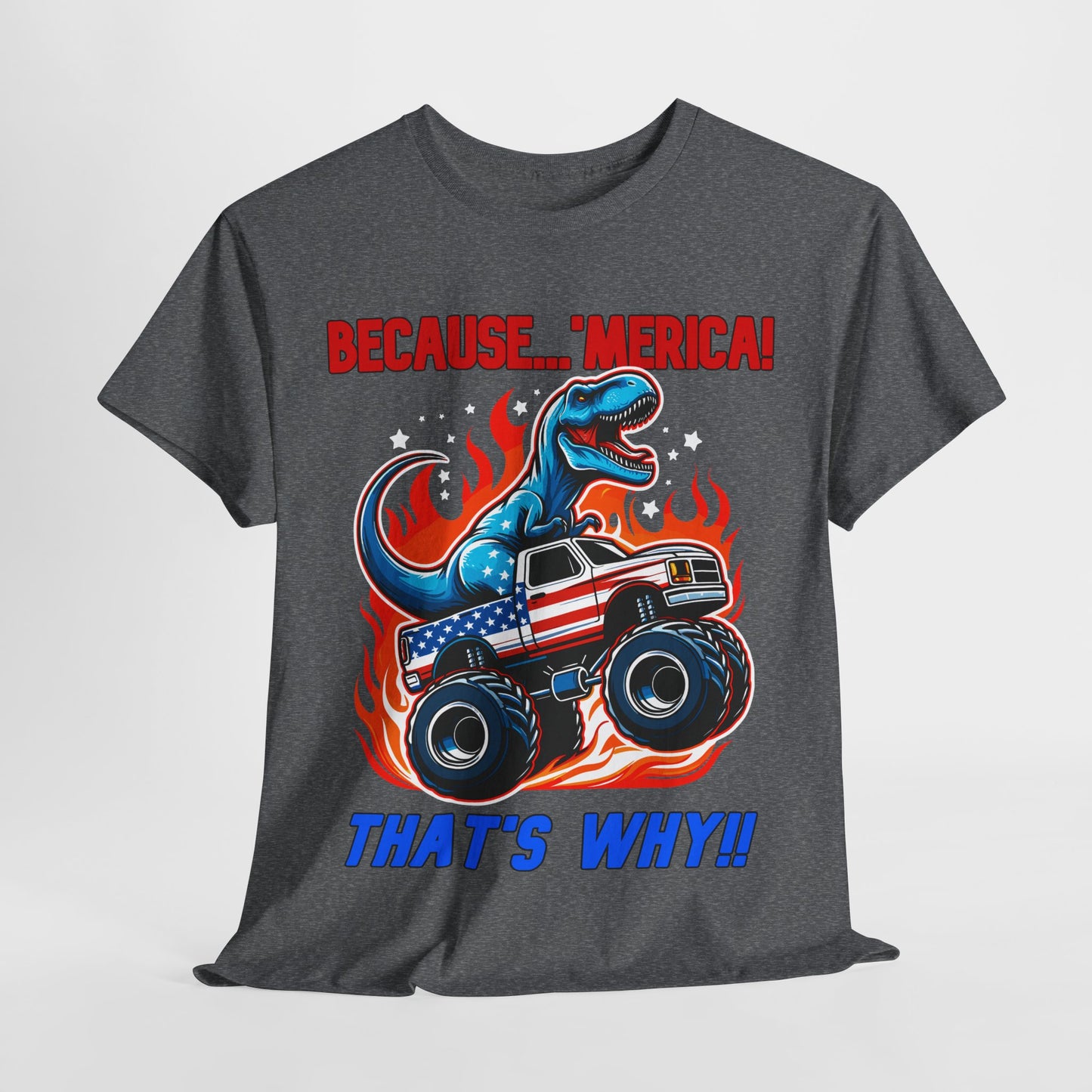 Because 'Merica! That's Why!! #1 T-Shirt