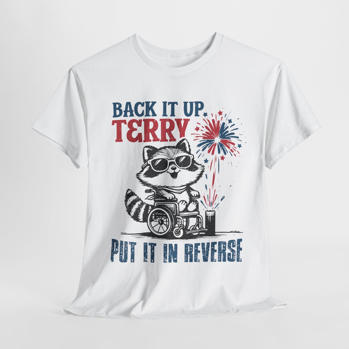 Back it Up Terry! #1 T-Shirt