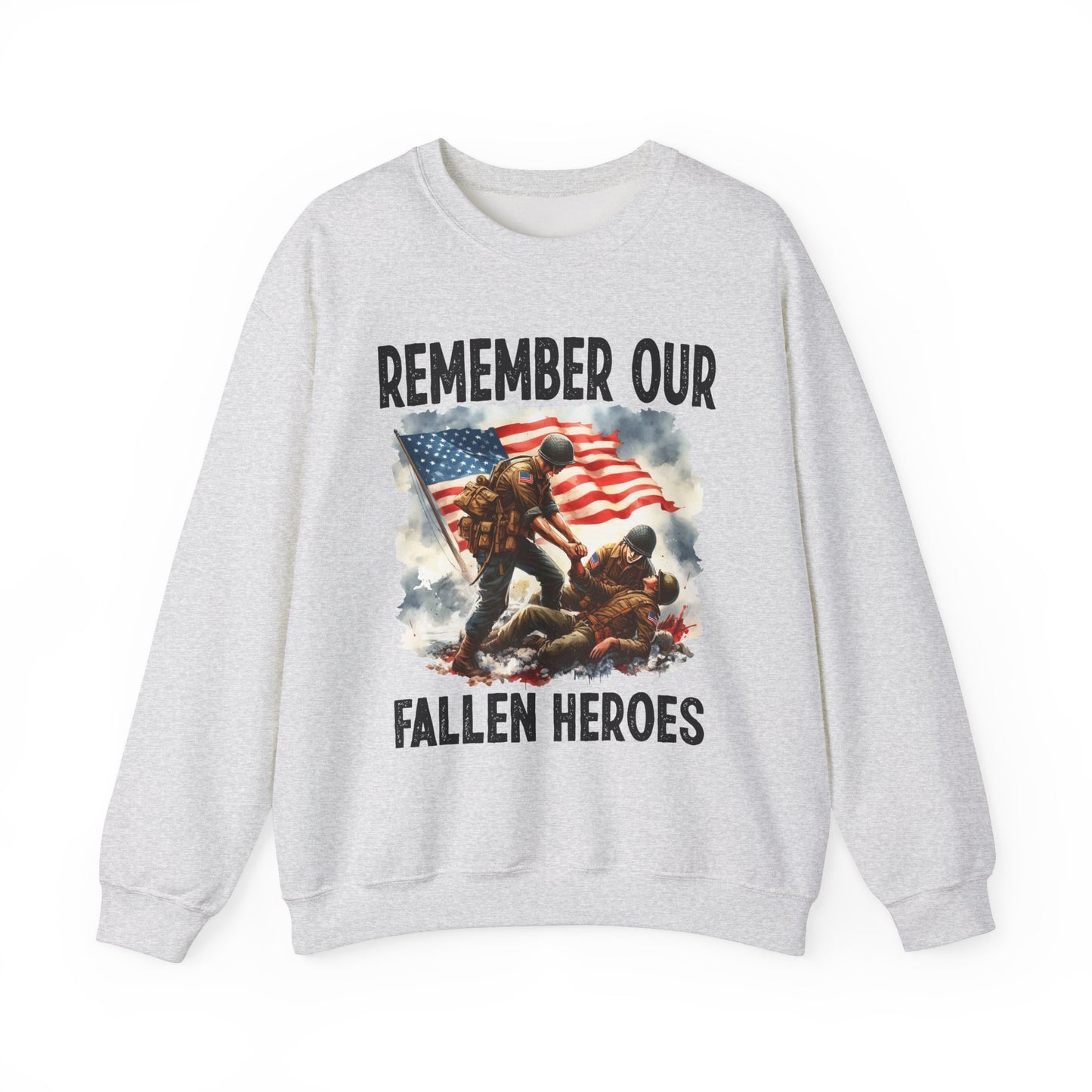 Remember Our Fallen Heroes Sweatshirt