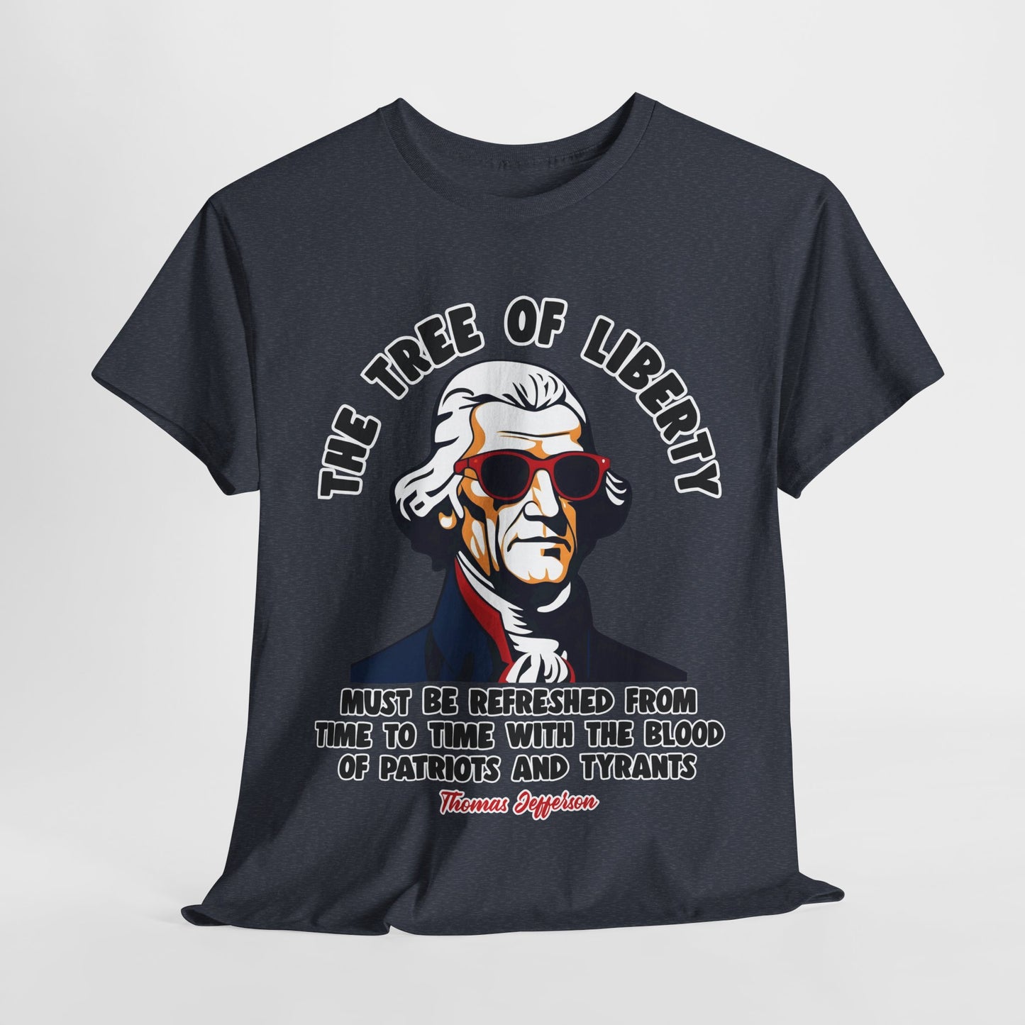 Thomas Jefferson - The Tree of Liberty T-Shirt