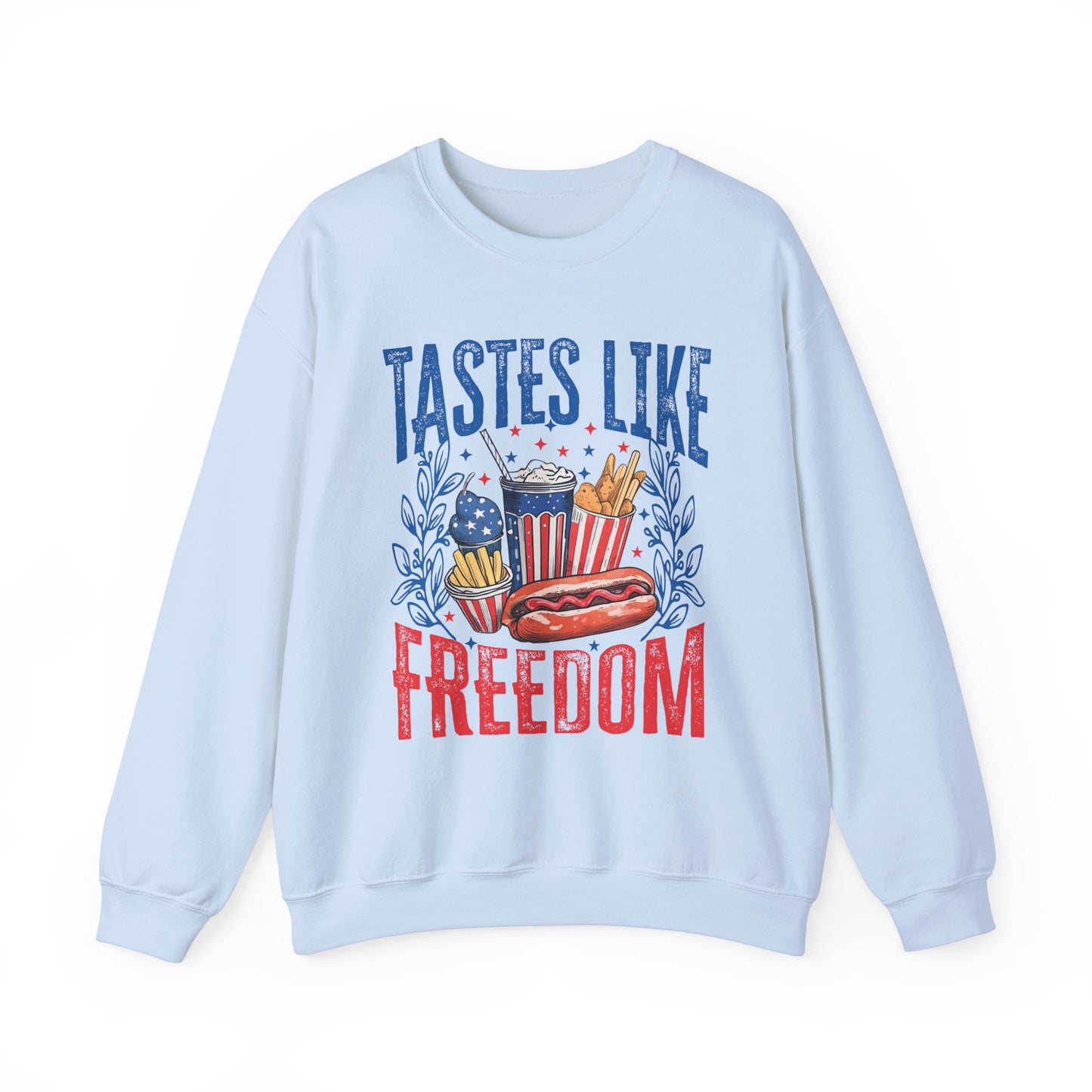 Tastes Like Freedom Sweatshirt